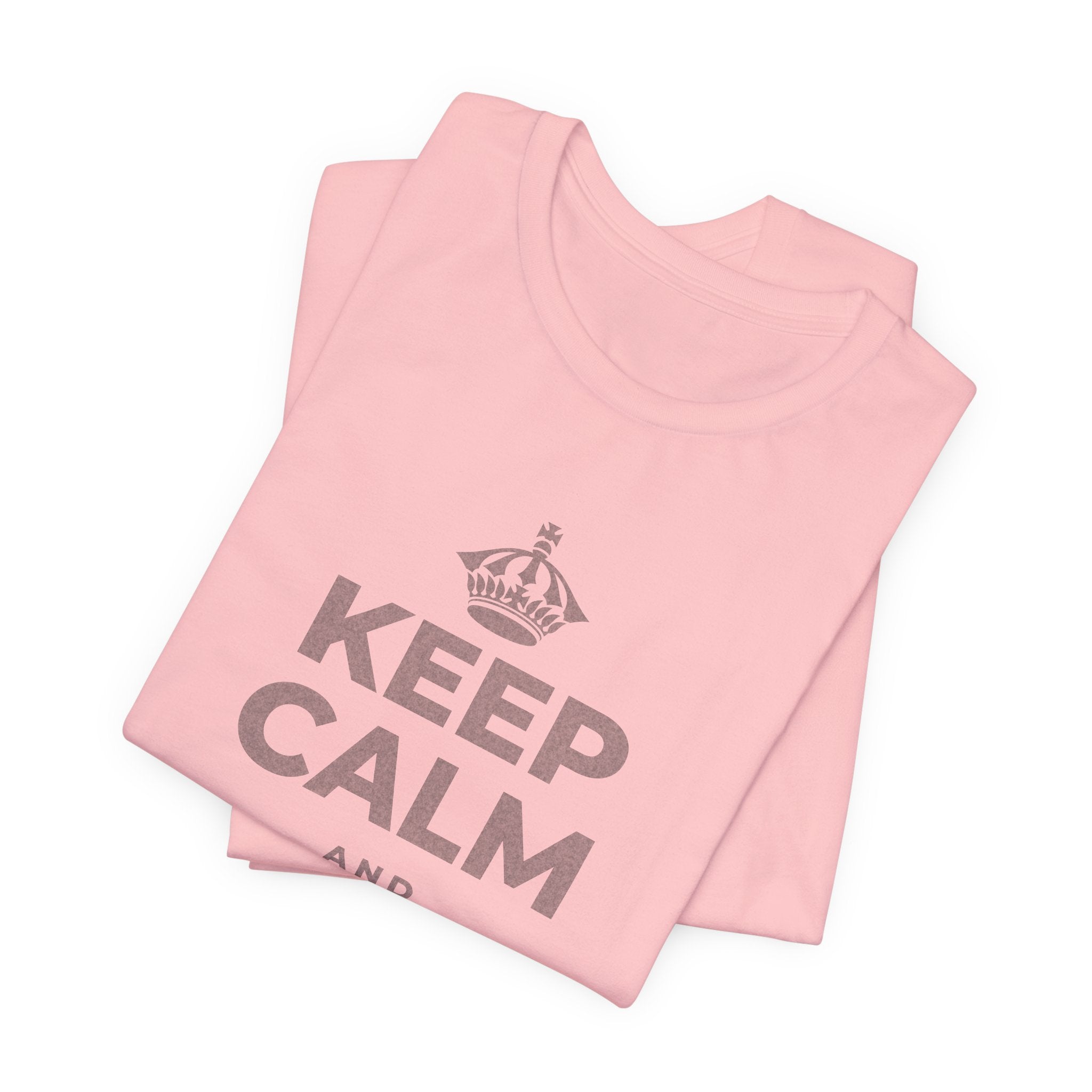 KEEP CALM AND SET IT DOWN T-Shirt (White–Asphalt)