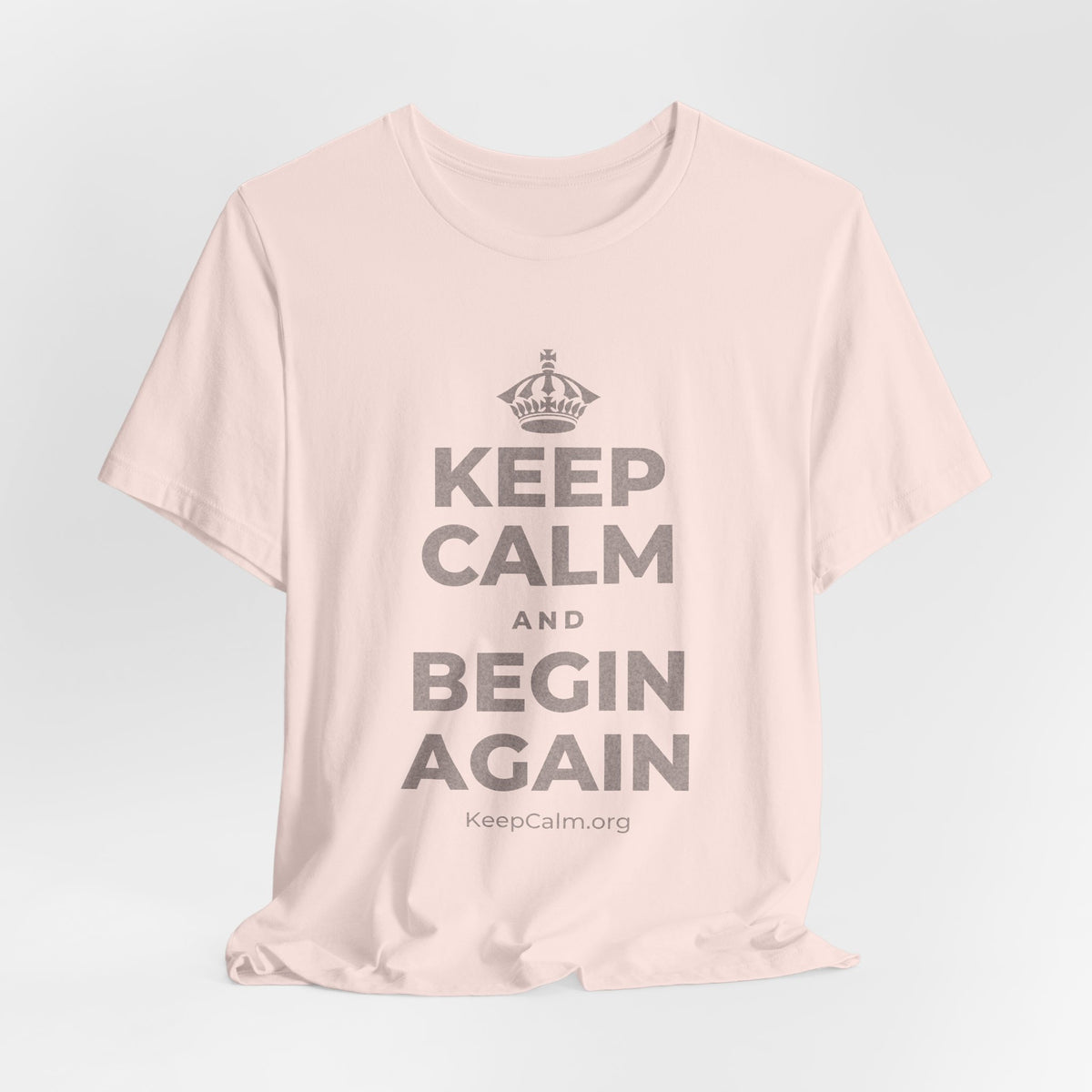 KEEP CALM AND BEGIN AGAIN T-Shirt (Soft Cream–Heather Mauve)