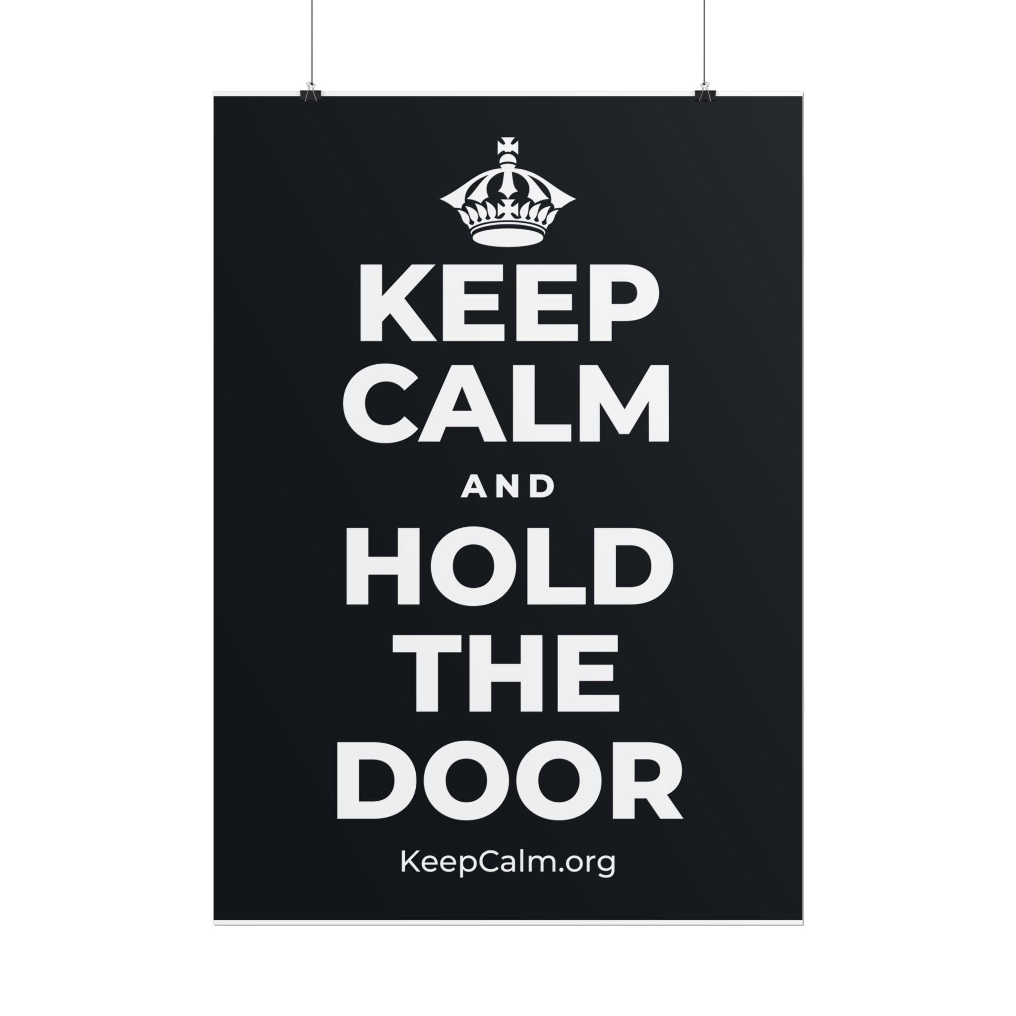 KEEP CALM AND HOLD THE DOOR Poster (Dark)