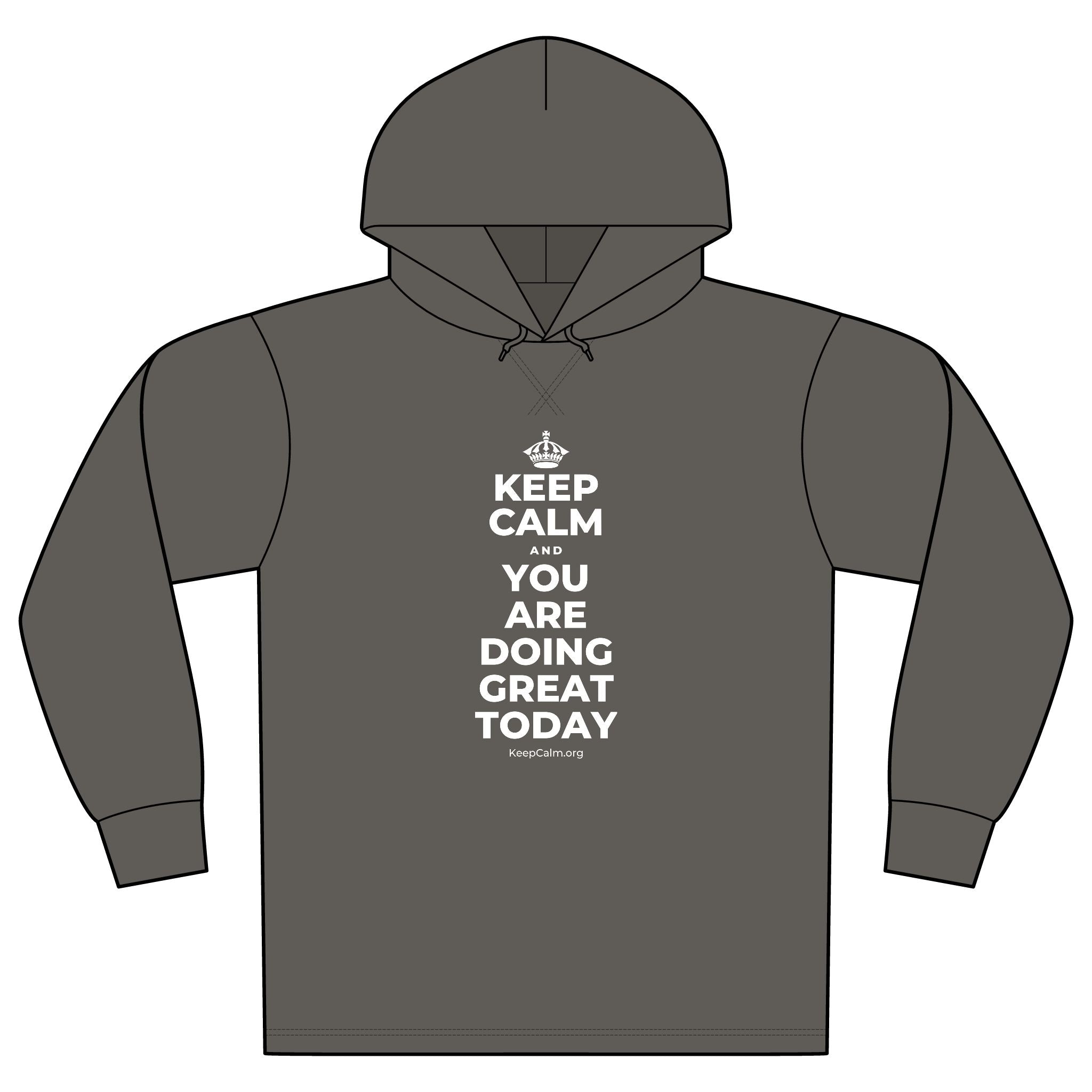 KEEP CALM AND YOU ARE DOING GREAT TODAY Organic Hoodie Tee