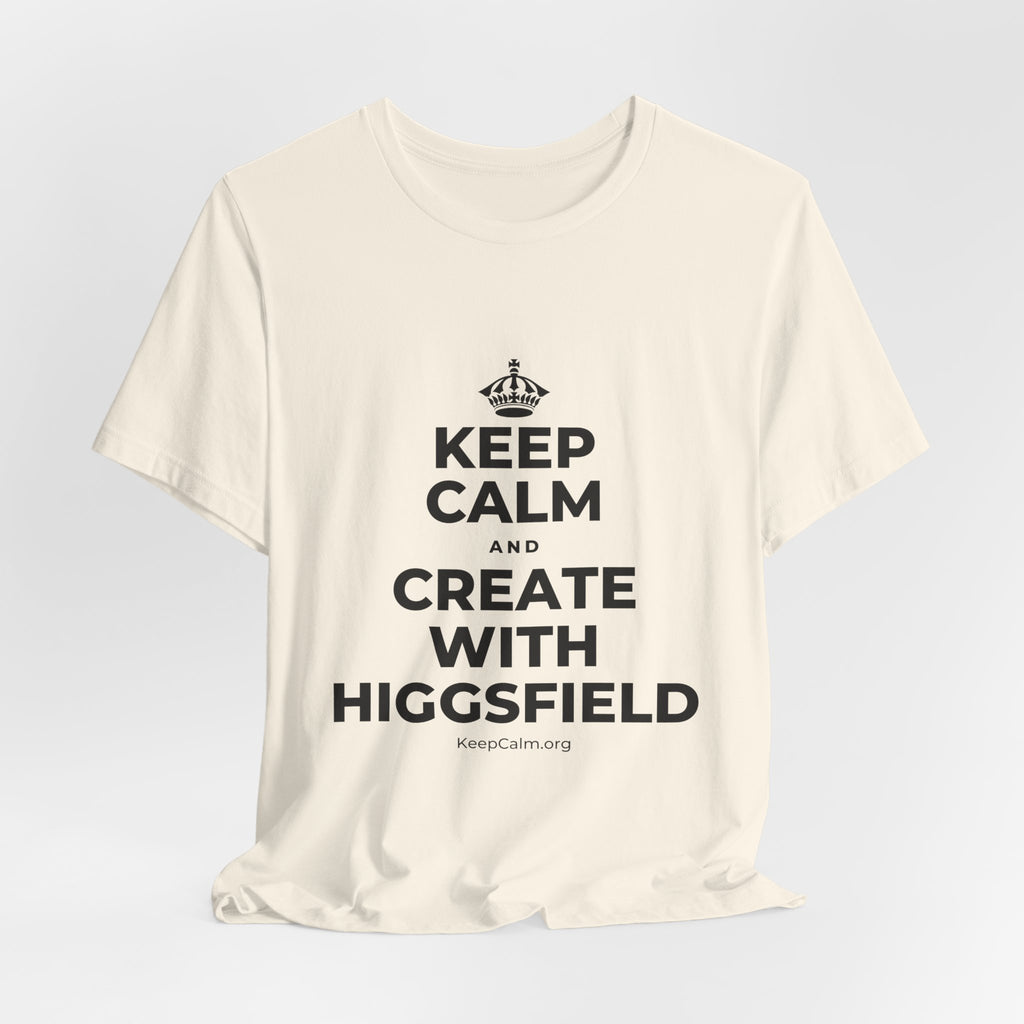 KEEP CALM AND CREATE WITH HIGGSFIELD T-Shirt (White–Asphalt)