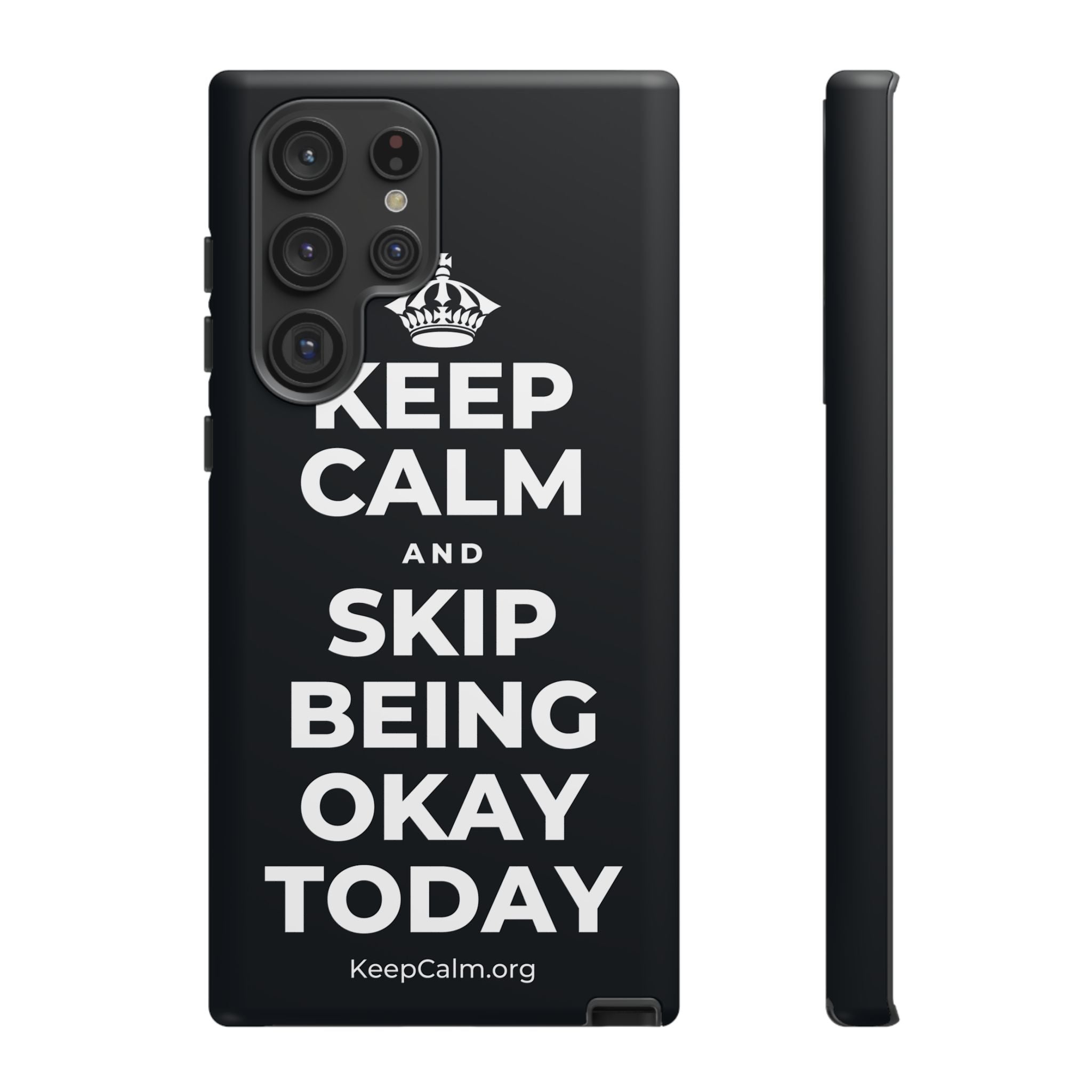 KEEP CALM AND SKIP BEING OKAY TODAY Phone Case (Dark)