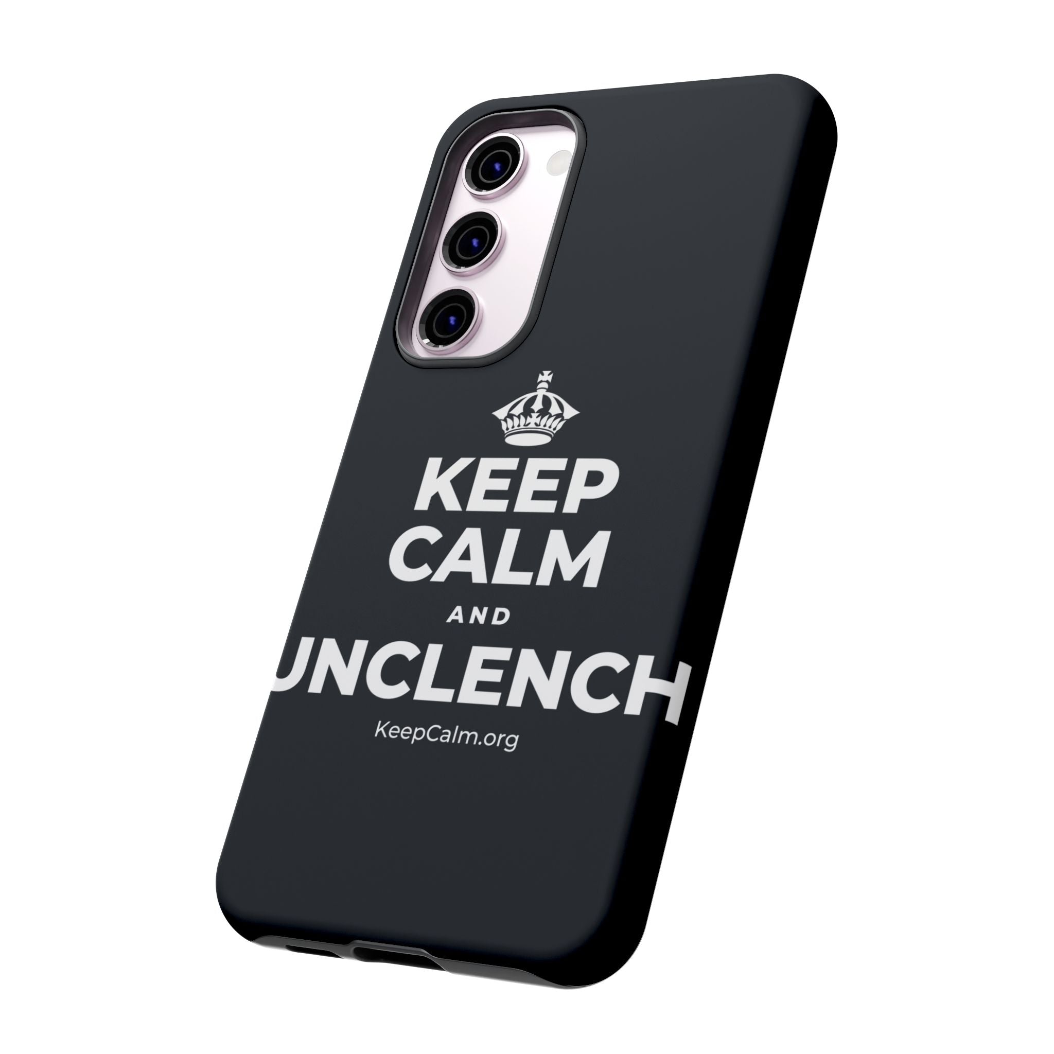KEEP CALM AND UNCLENCH Phone Case (Dark)