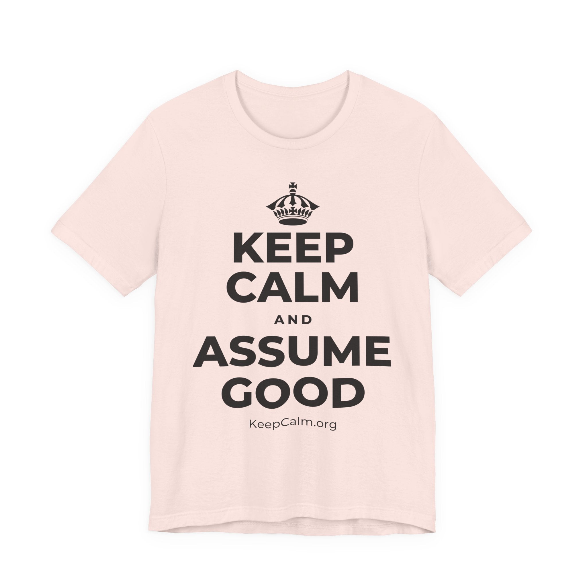 KEEP CALM AND ASSUME GOOD T-Shirt (Soft Cream–Heather Mauve)