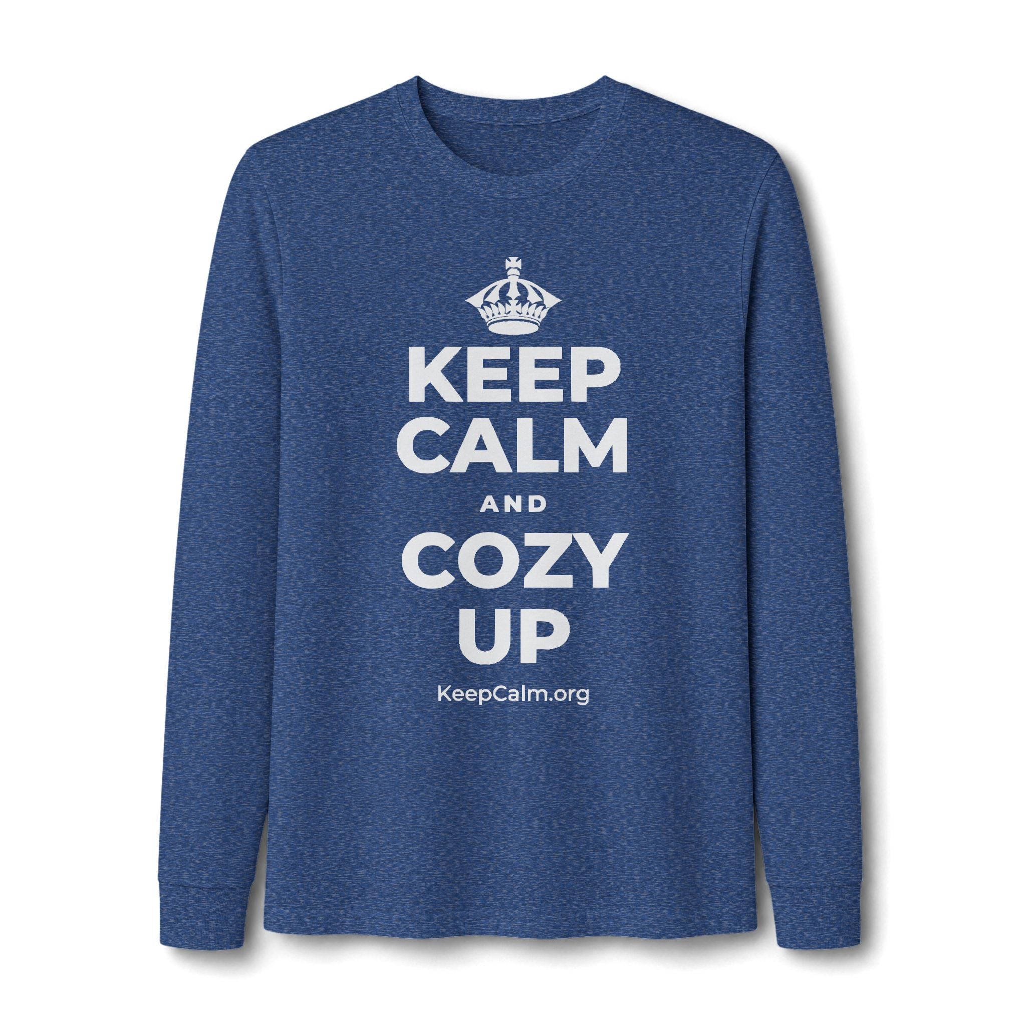 KEEP CALM AND COZY UP Long Sleeve Tee