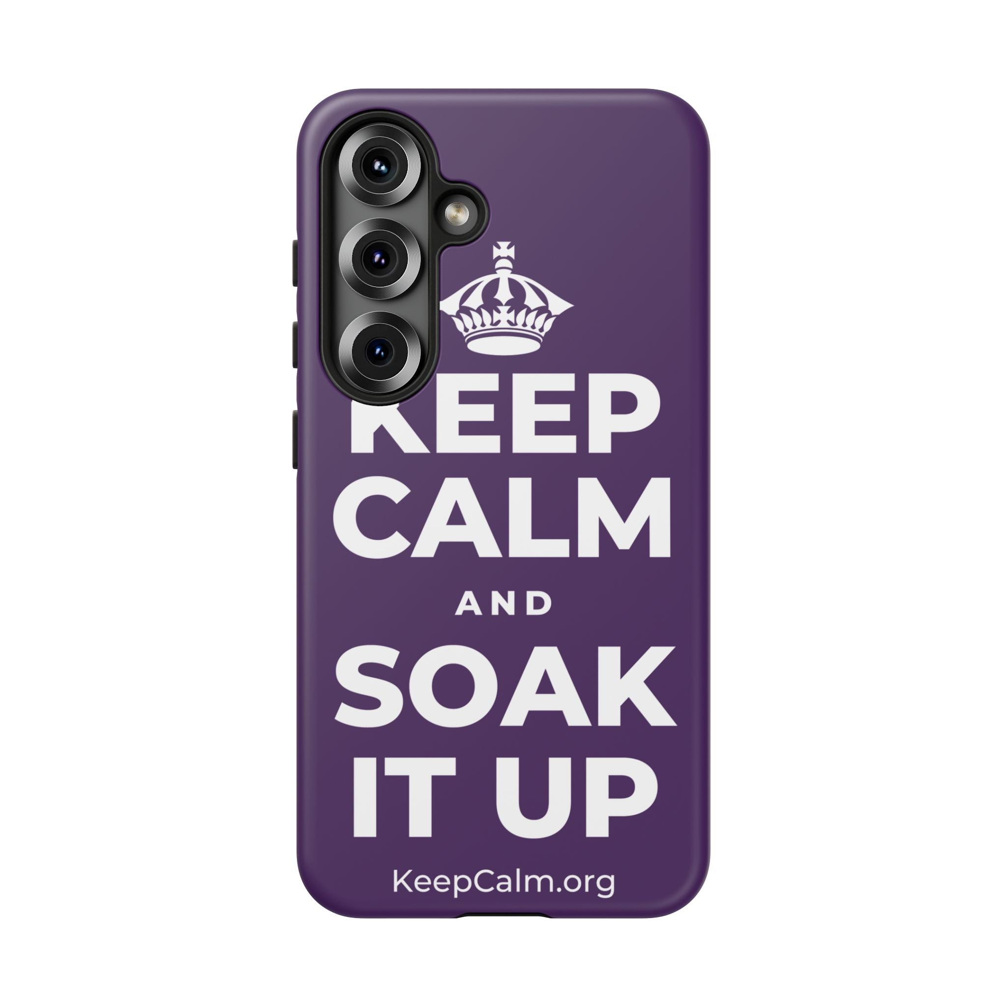 KEEP CALM AND SOAK IT UP Phone Case