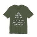KEEP CALM AND YOU ARE ALLOWED TO REST T-Shirt (Military Green–Autumn)