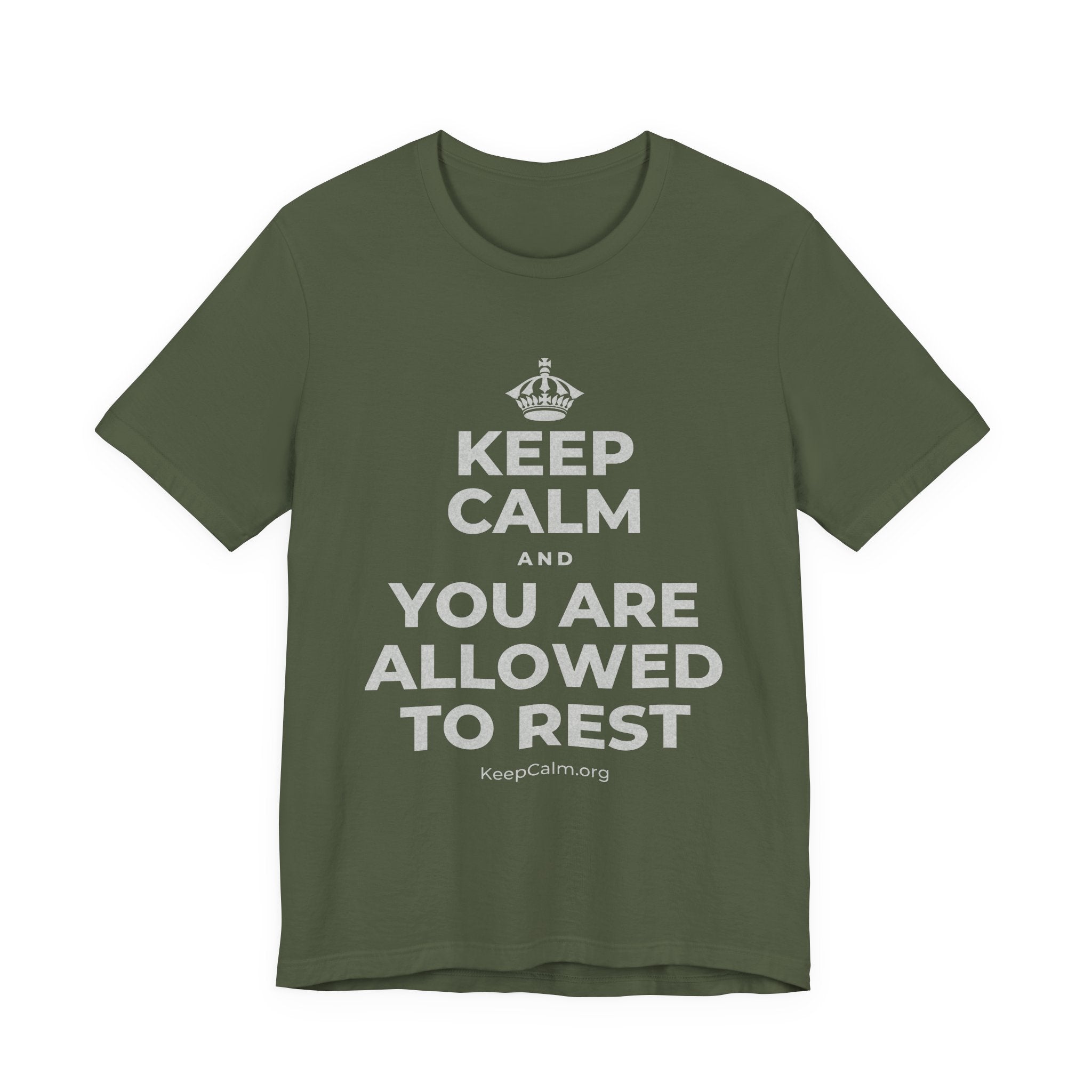 KEEP CALM AND YOU ARE ALLOWED TO REST T-Shirt (Military Green–Autumn)