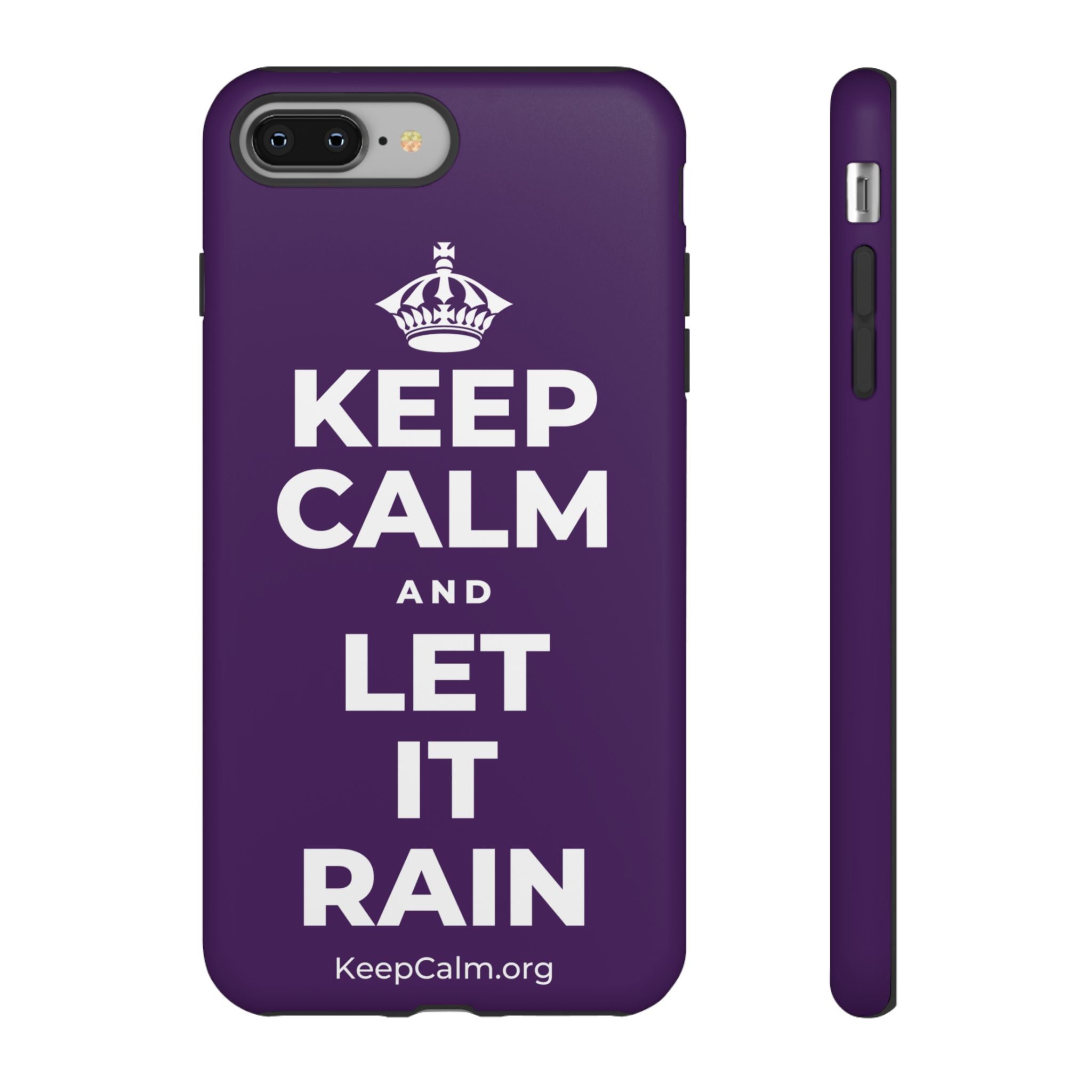 KEEP CALM AND LET IT RAIN Phone Case