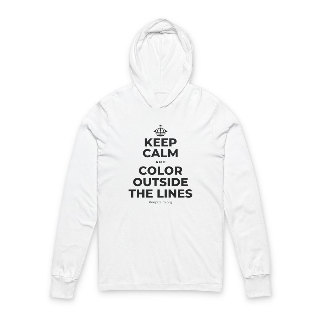 KEEP CALM AND COLOR OUTSIDE THE LINES Hooded Long Sleeve Tee