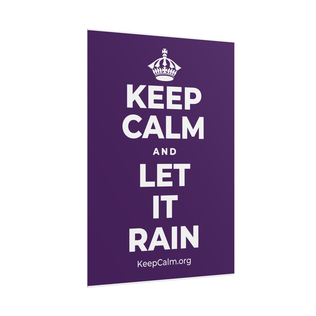 KEEP CALM AND LET IT RAIN Poster
