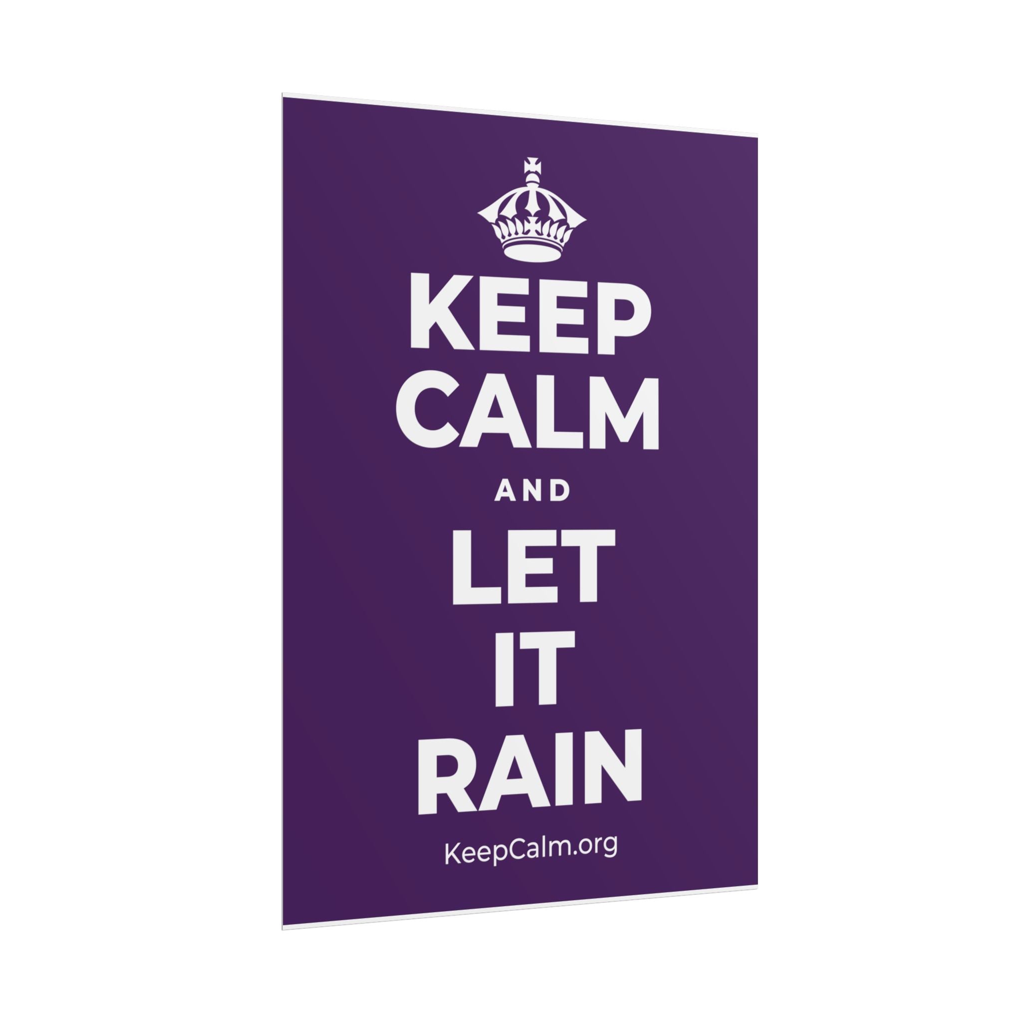 KEEP CALM AND LET IT RAIN Poster
