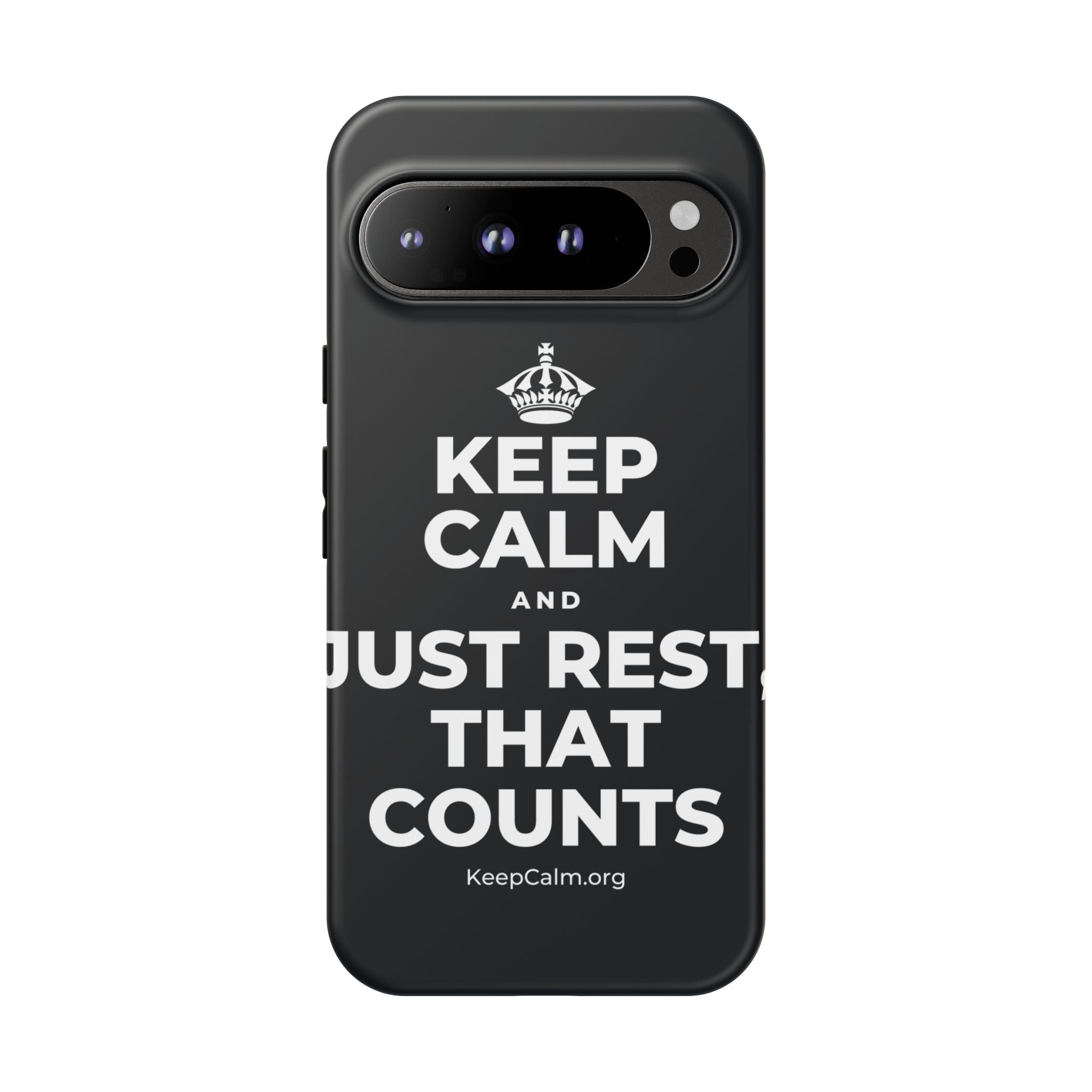 KEEP CALM AND JUST REST, THAT COUNTS Phone Case (Dark)