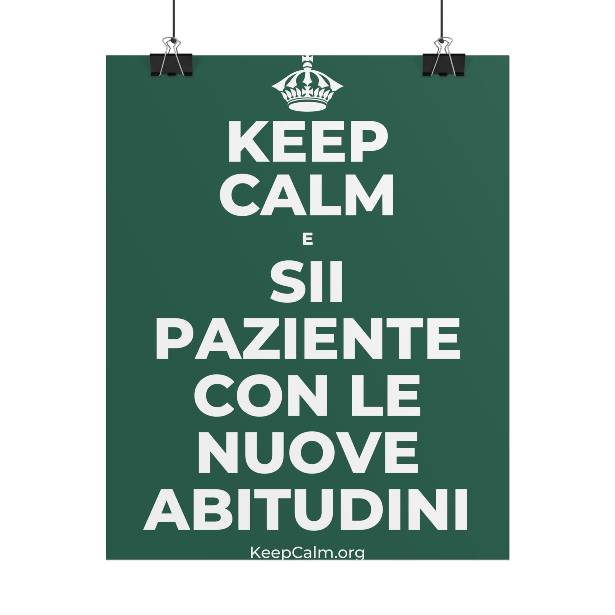 KEEP CALM E SII PAZIENTE CON LE NUOVE ABITUDINI Poster
