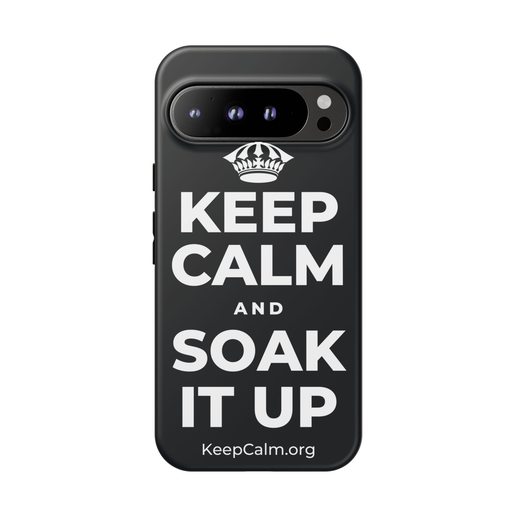 KEEP CALM AND SOAK IT UP Phone Case (Dark)