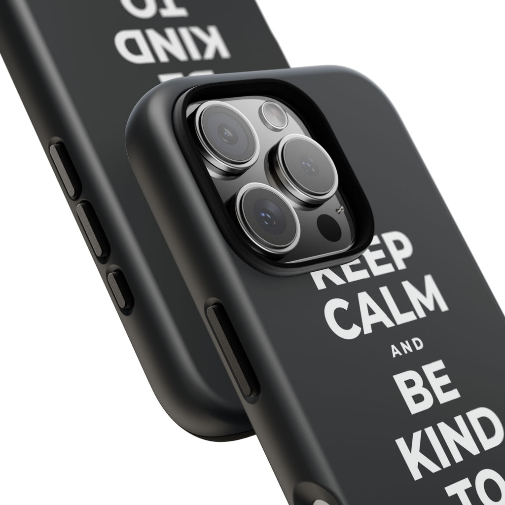 KEEP CALM AND BE KIND TO THE NEW KID Phone Case (Dark)