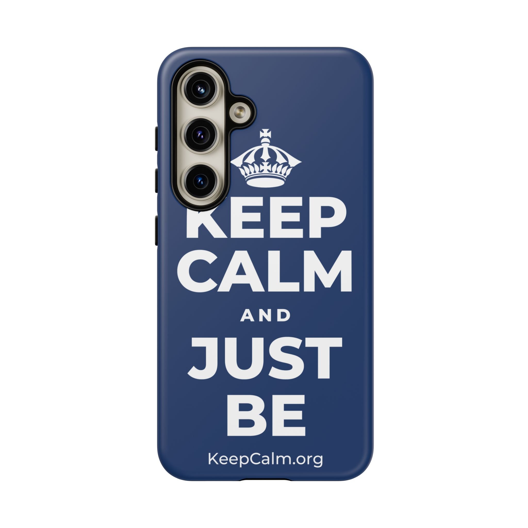 KEEP CALM AND JUST BE Phone Case