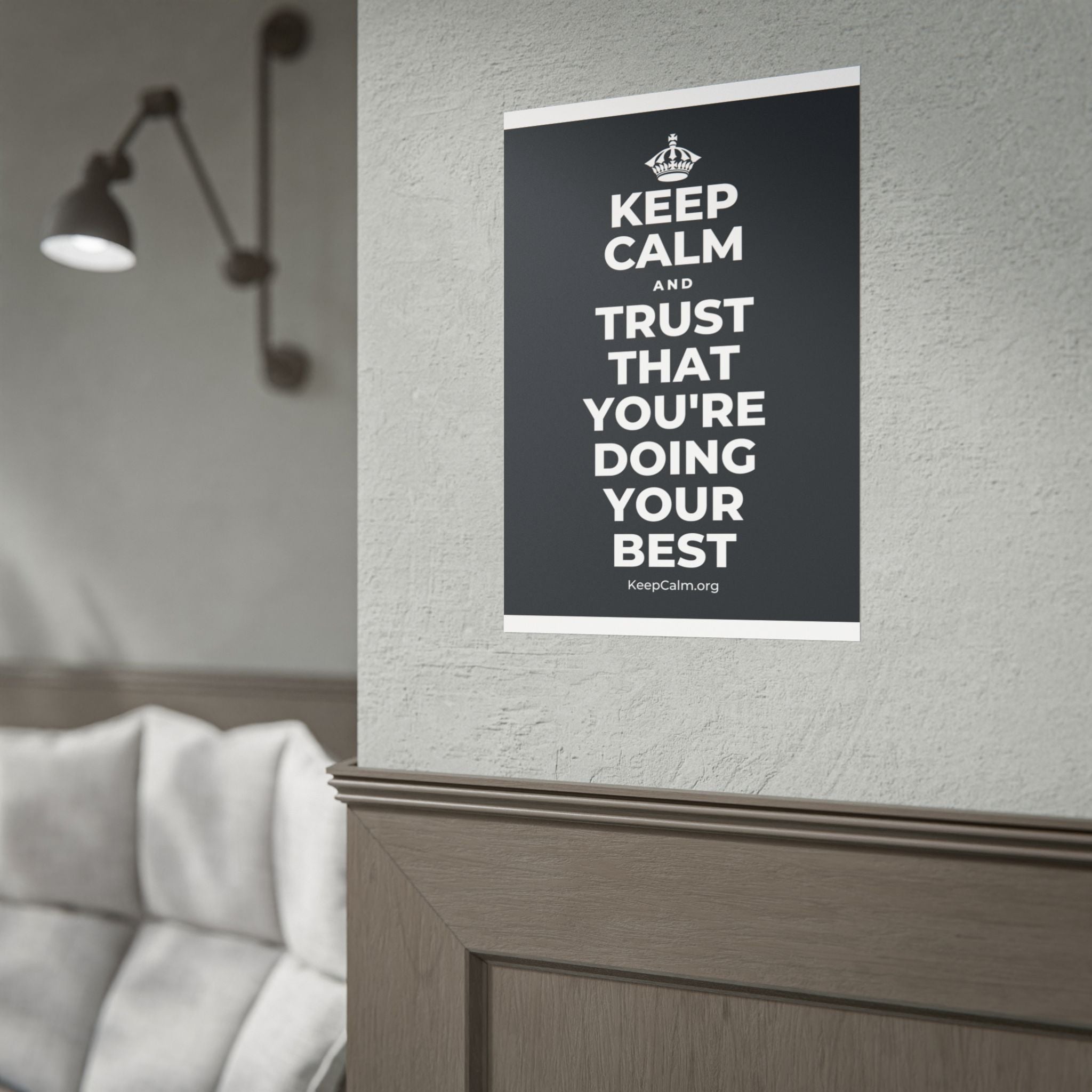 KEEP CALM AND TRUST THAT YOU'RE DOING YOUR BEST Poster (Dark)