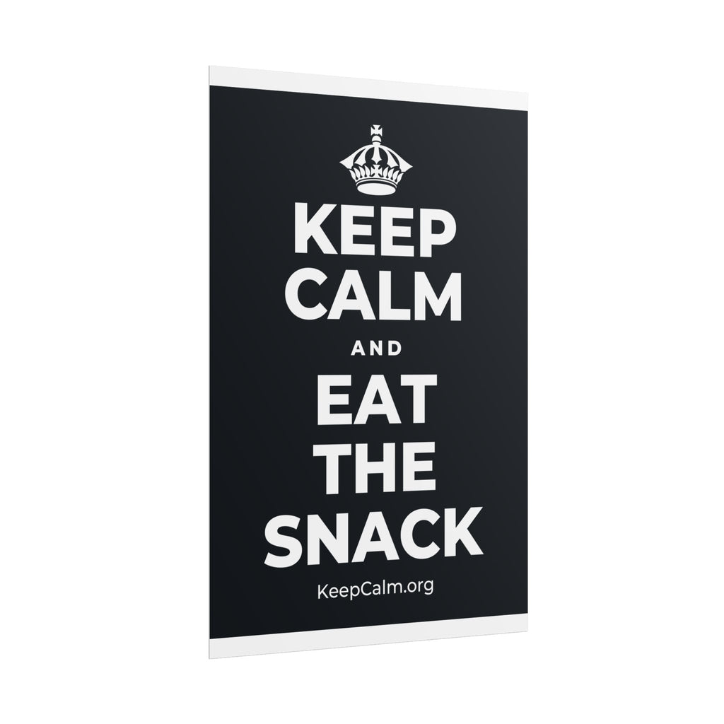 KEEP CALM AND EAT THE SNACK Poster (Dark)