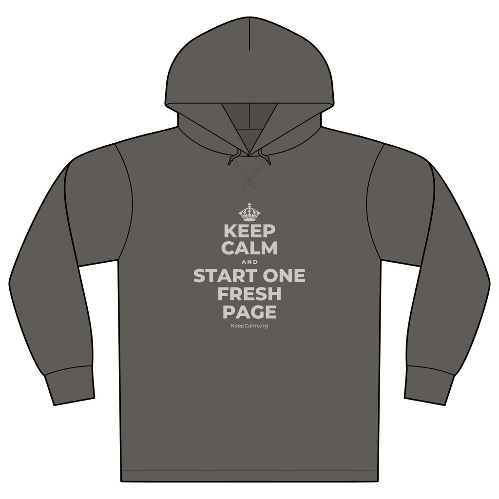 KEEP CALM AND START ONE FRESH PAGE Organic Hoodie Tee