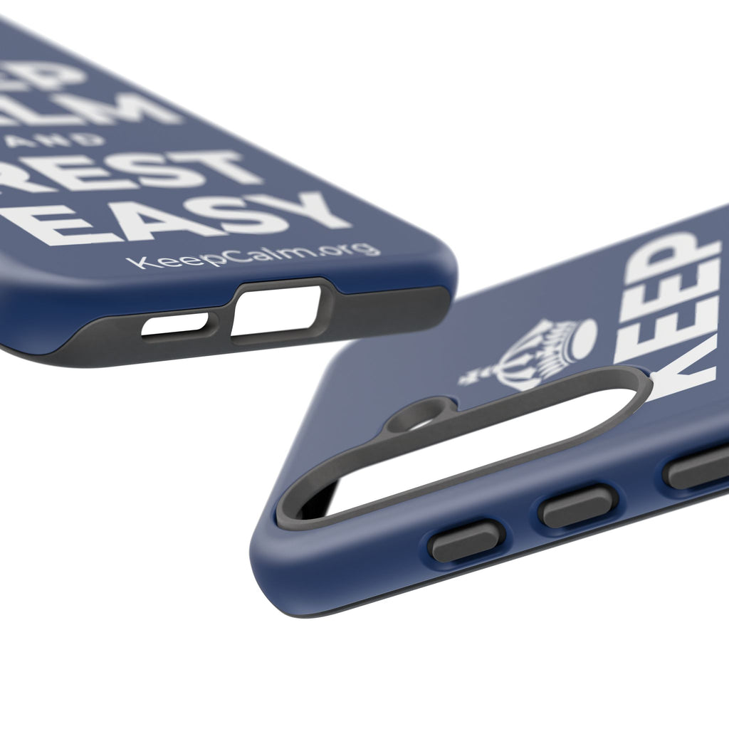 KEEP CALM AND REST EASY Phone Case