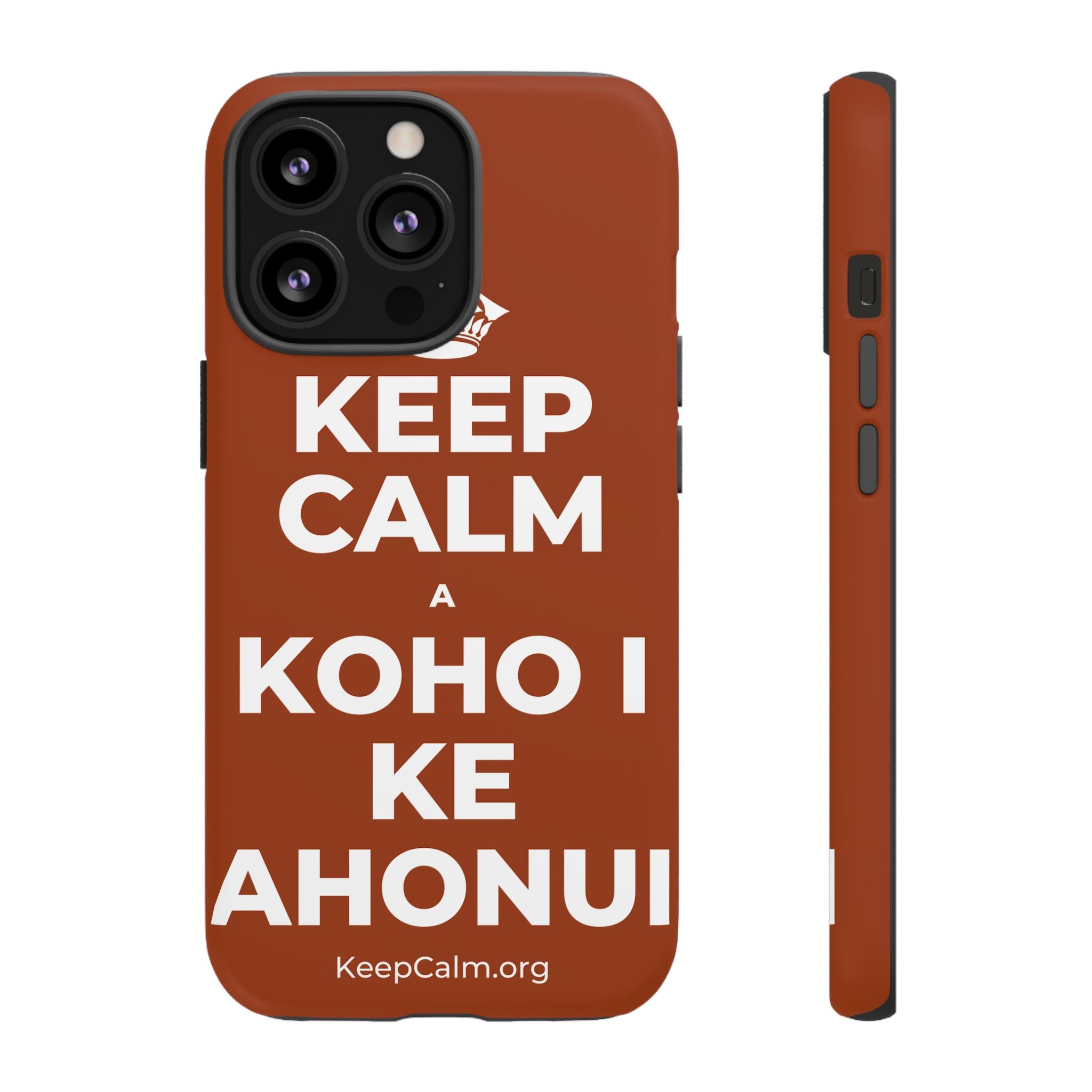 KEEP CALM A KOHO I KE AHONUI Phone Case