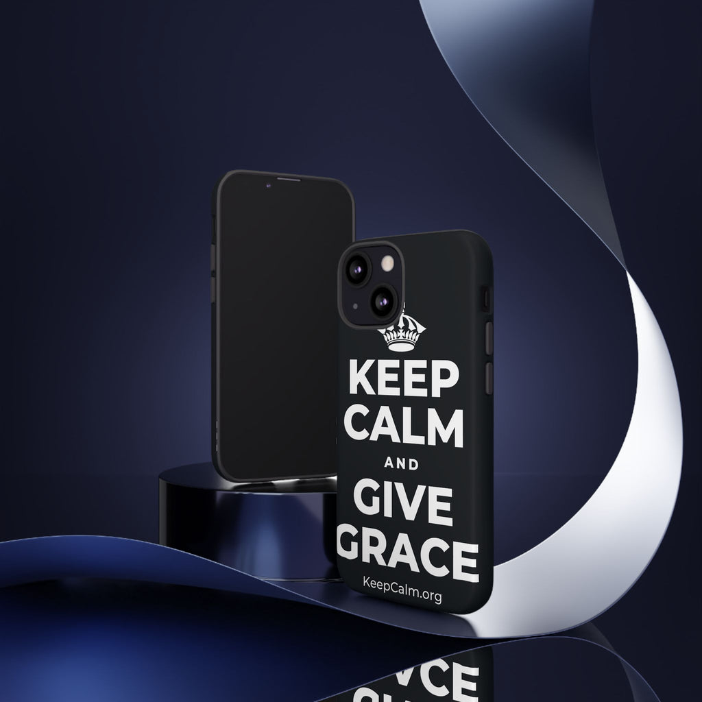 KEEP CALM AND GIVE GRACE Phone Case (Dark)