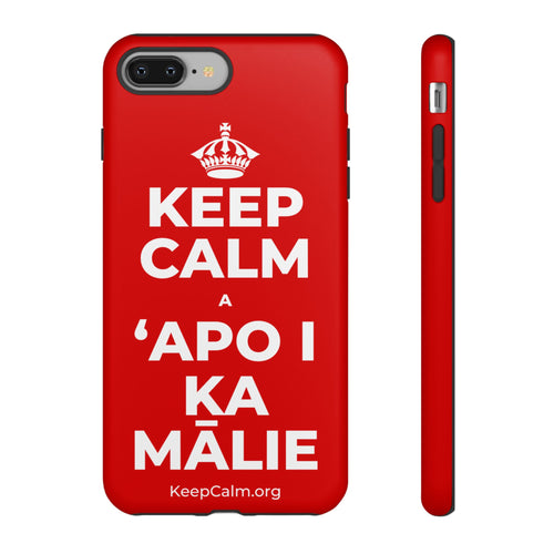KEEP CALM A ʻAPO I KA MĀLIE Phone Case
