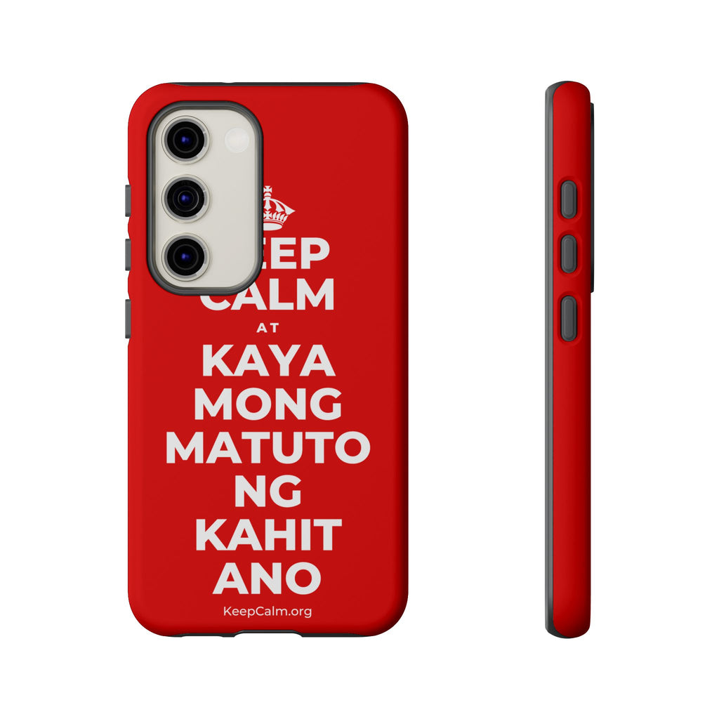 KEEP CALM AT KAYA MONG MATUTO NG KAHIT ANO Phone Case