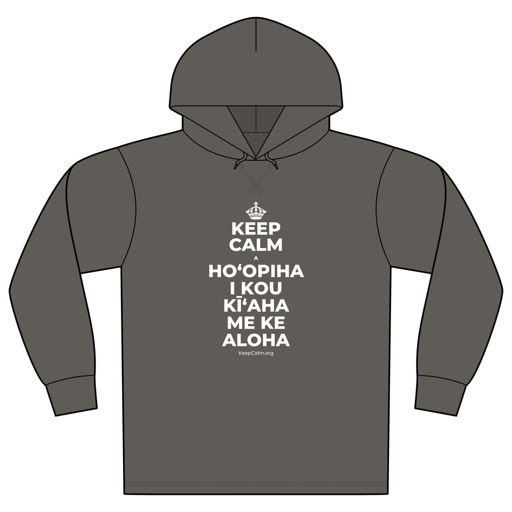 KEEP CALM A HOʻOPIHA I KOU KĪʻAHA ME KE ALOHA Organic Hoodie Tee