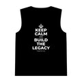 KEEP CALM AND BUILD THE LEGACY Tank Top
