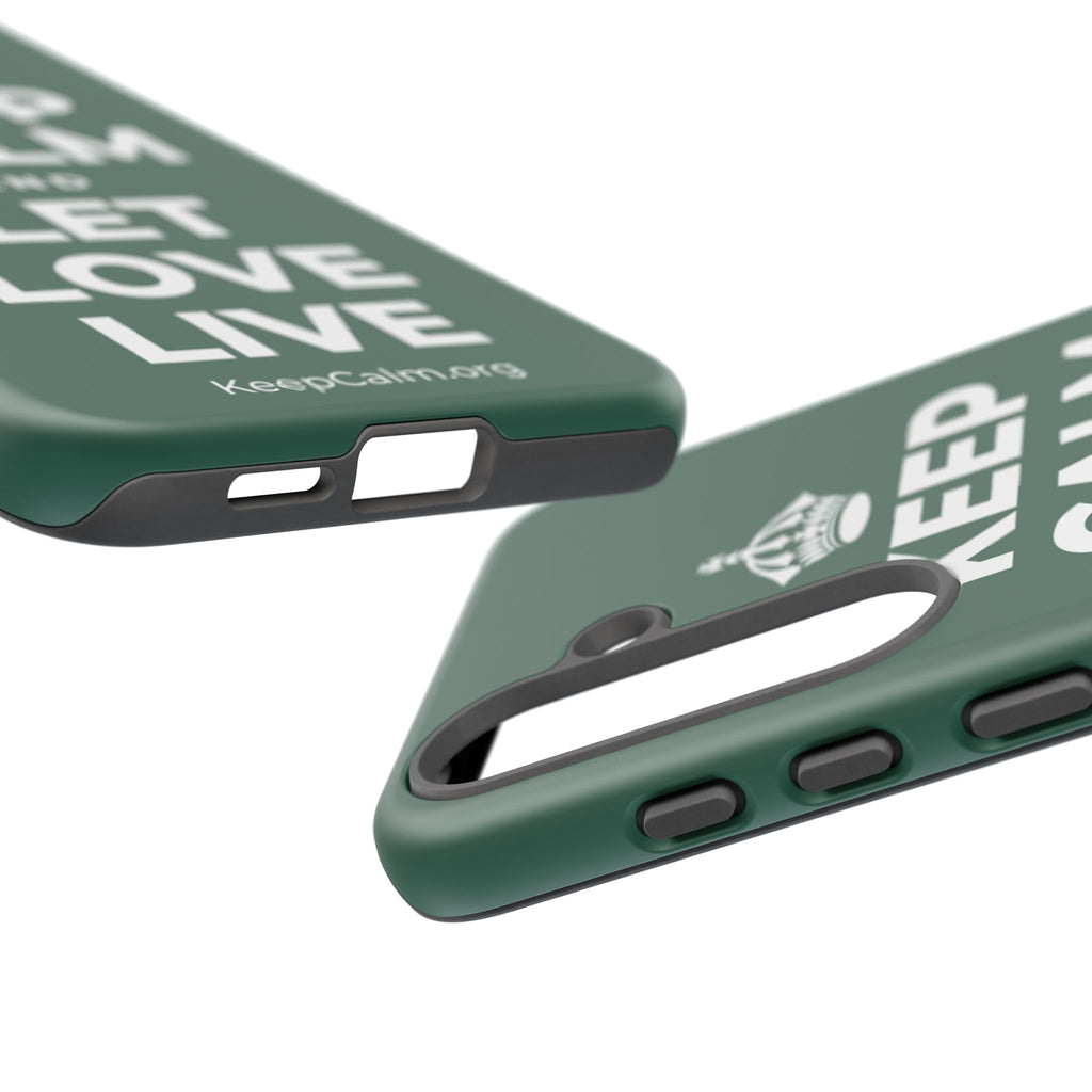 KEEP CALM AND LET LOVE LIVE Phone Case