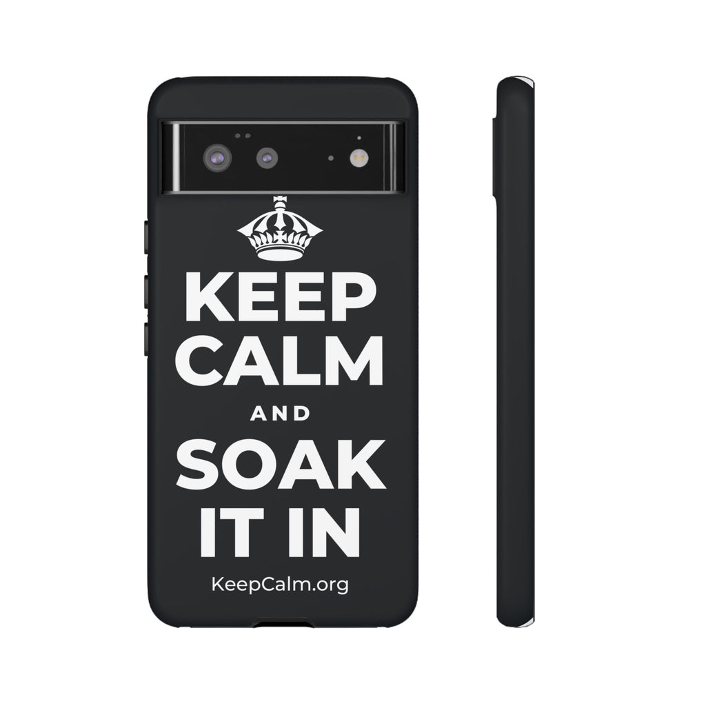 KEEP CALM AND SOAK IT IN Phone Case (Dark)