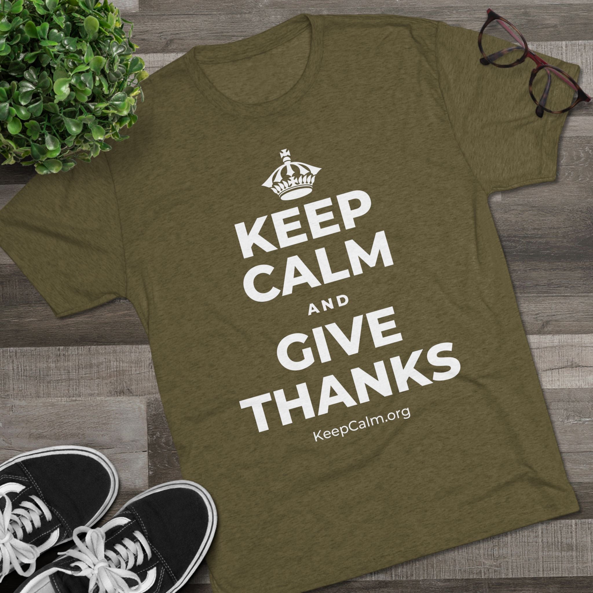 KEEP CALM AND GIVE THANKS Tri-Blend Tee