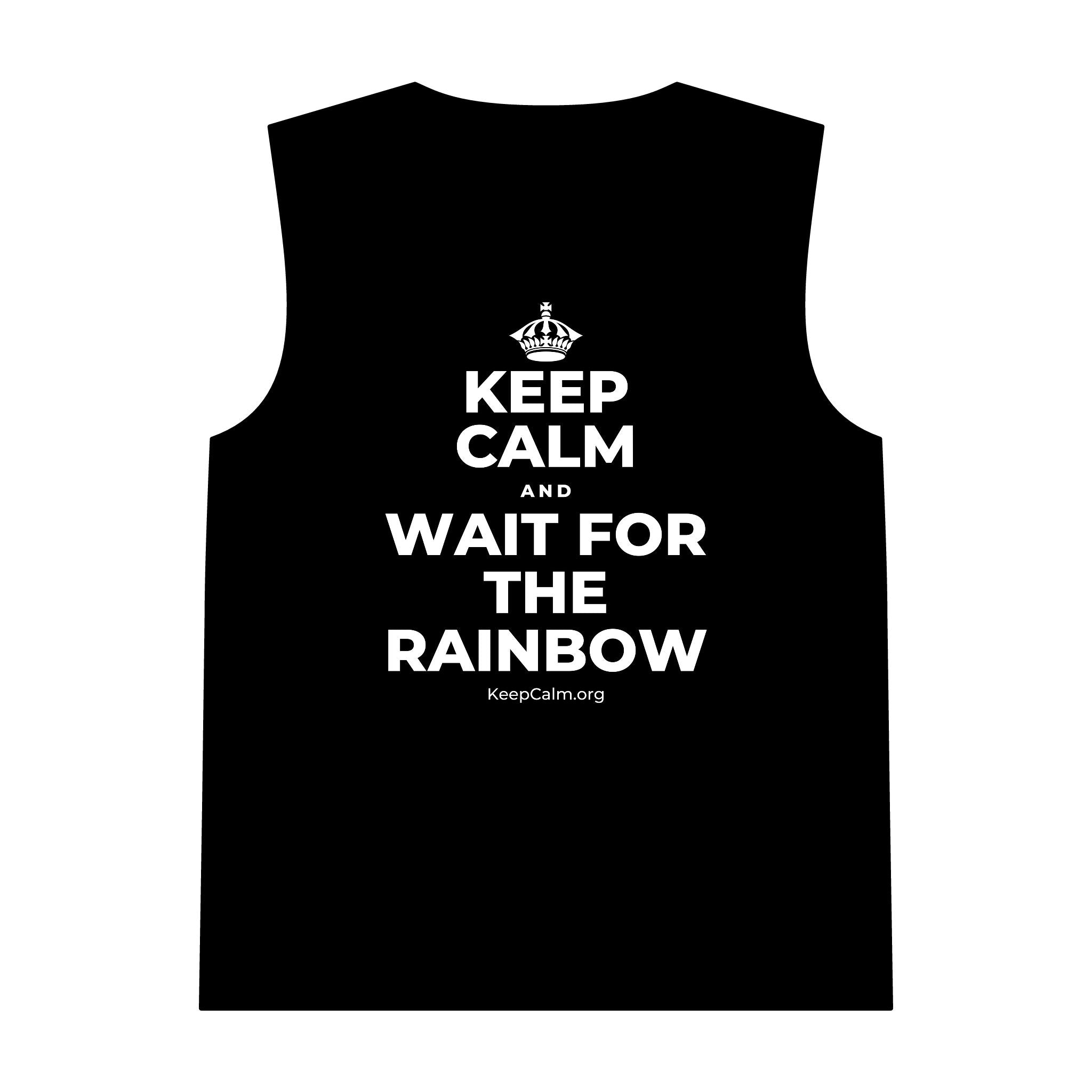 KEEP CALM AND WAIT FOR THE RAINBOW Tank Top