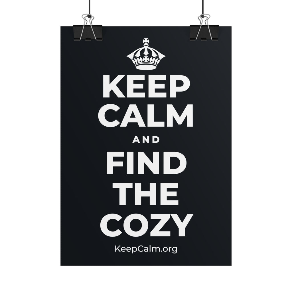 KEEP CALM AND FIND THE COZY Poster (Dark)