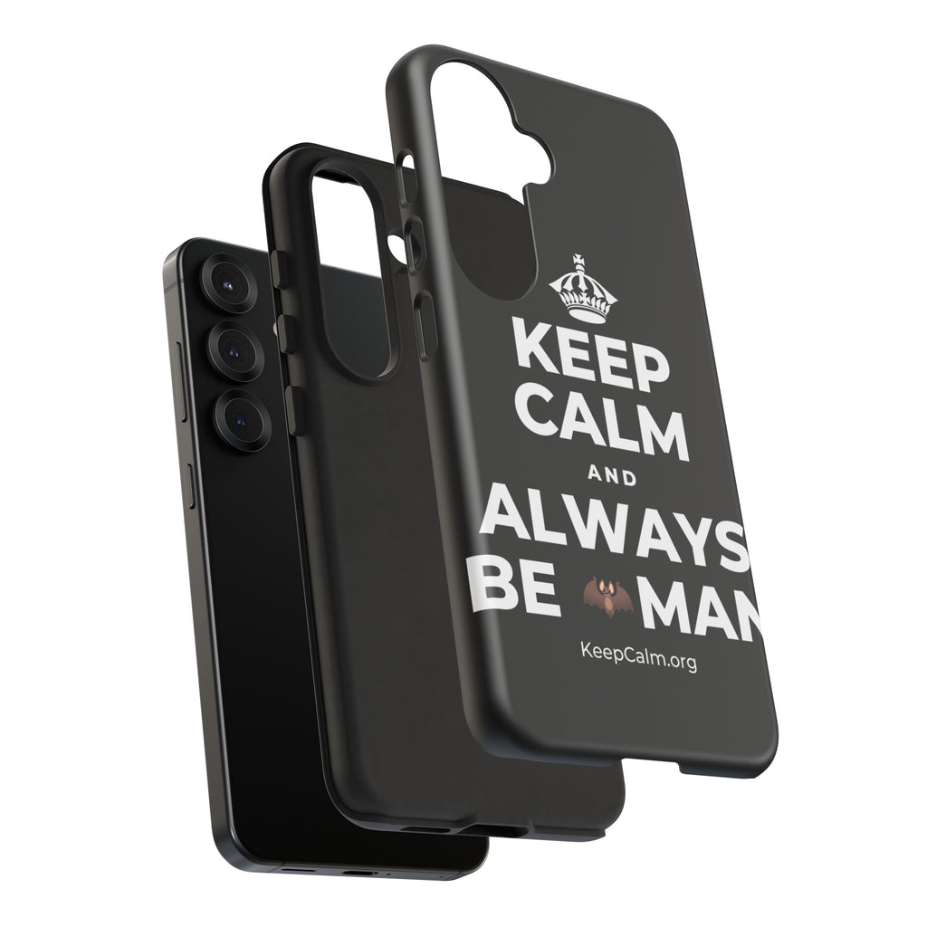 KEEP CALM AND ALWAYS BE 🦇MAN Phone Case