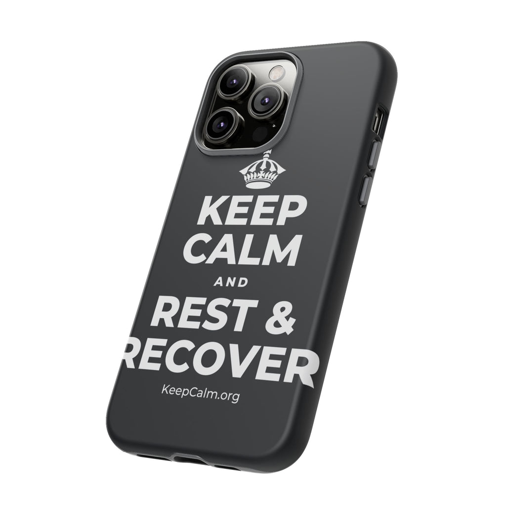 KEEP CALM AND REST & RECOVER Phone Case (Dark)