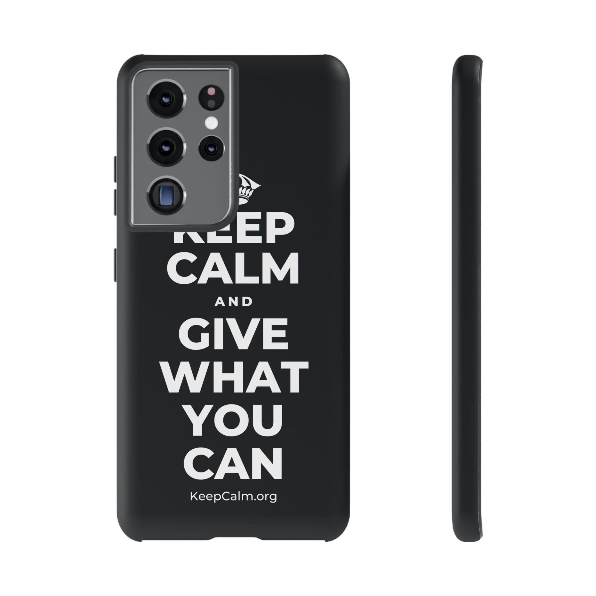 KEEP CALM AND GIVE WHAT YOU CAN Phone Case (Dark)