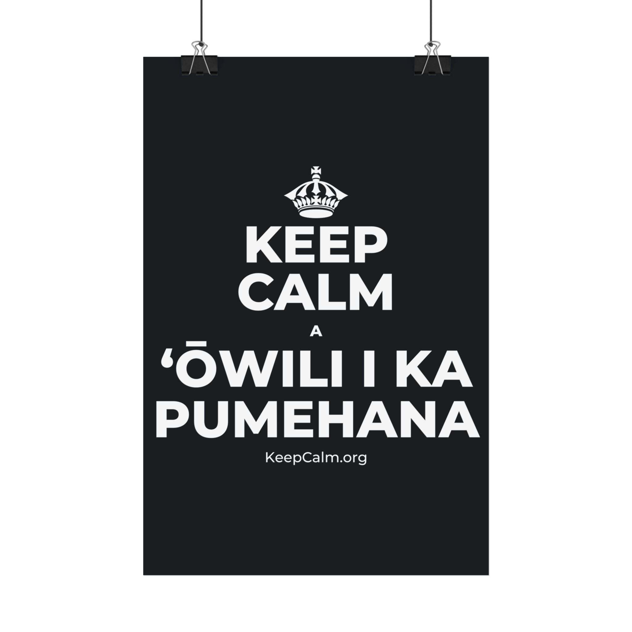 KEEP CALM A ʻŌWILI I KA PUMEHANA Satin Poster (Dark)