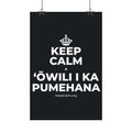 KEEP CALM A ʻŌWILI I KA PUMEHANA Satin Poster (Dark)