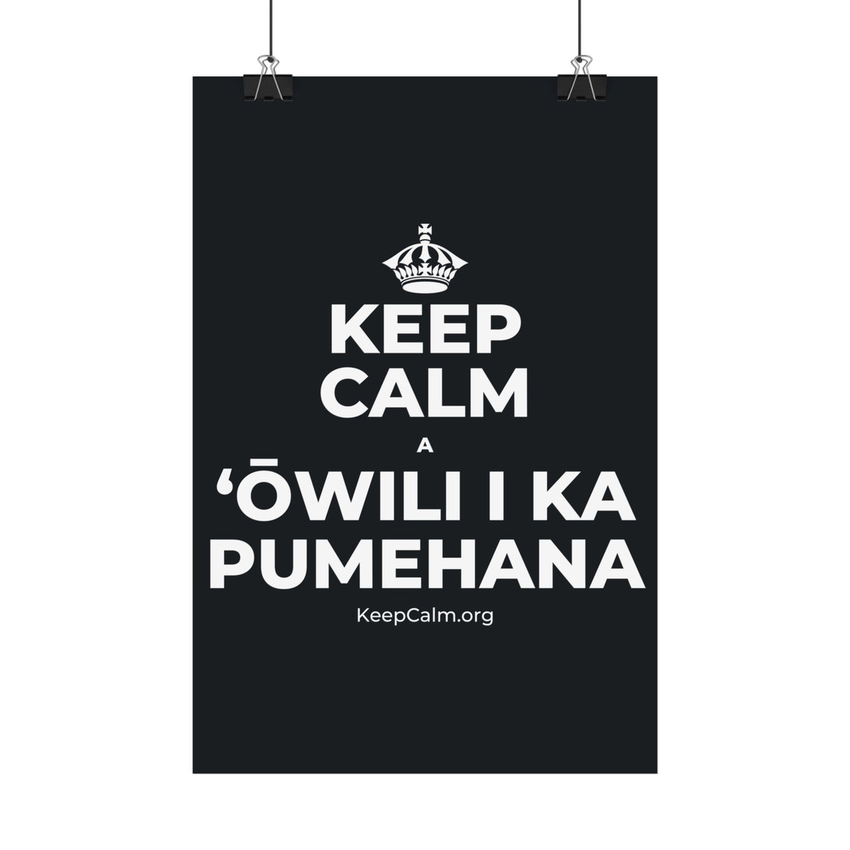 KEEP CALM A ʻŌWILI I KA PUMEHANA Satin Poster (Dark)