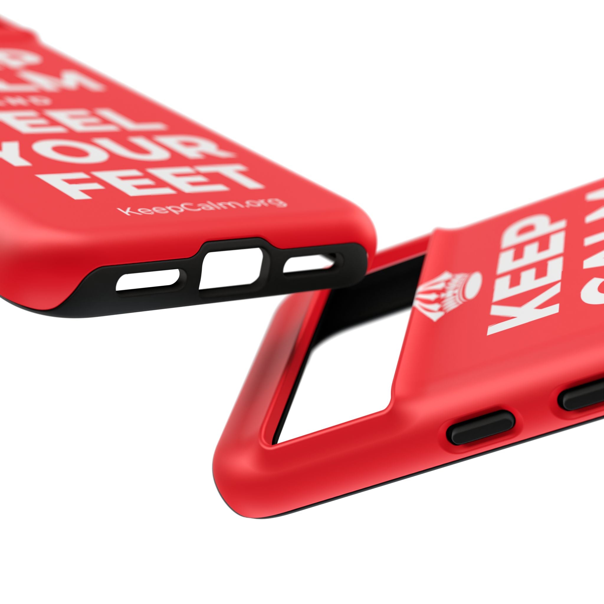 KEEP CALM AND FEEL YOUR FEET Phone Case