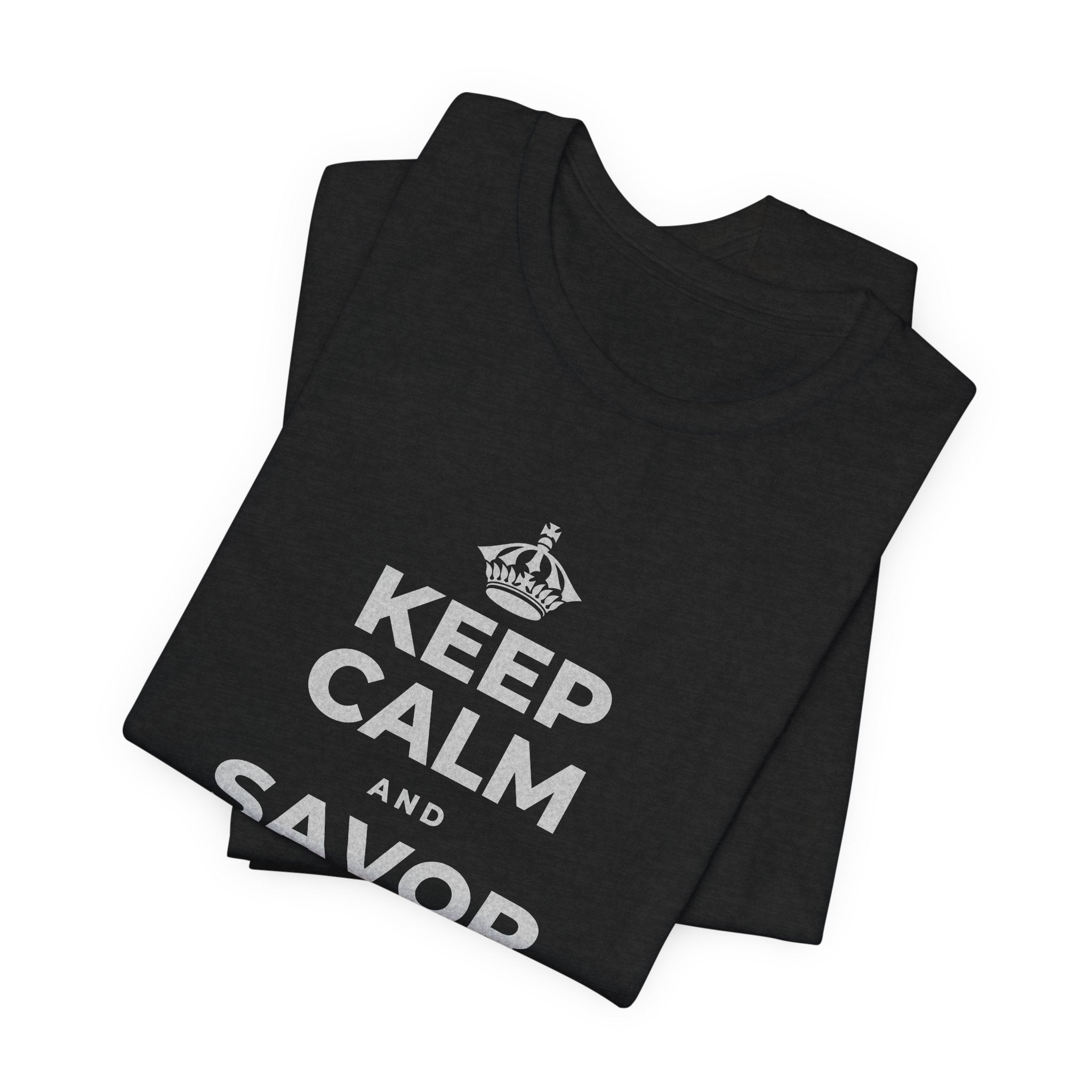 KEEP CALM AND SAVOR THE SMALL MAGIC T-Shirt (White–Asphalt)