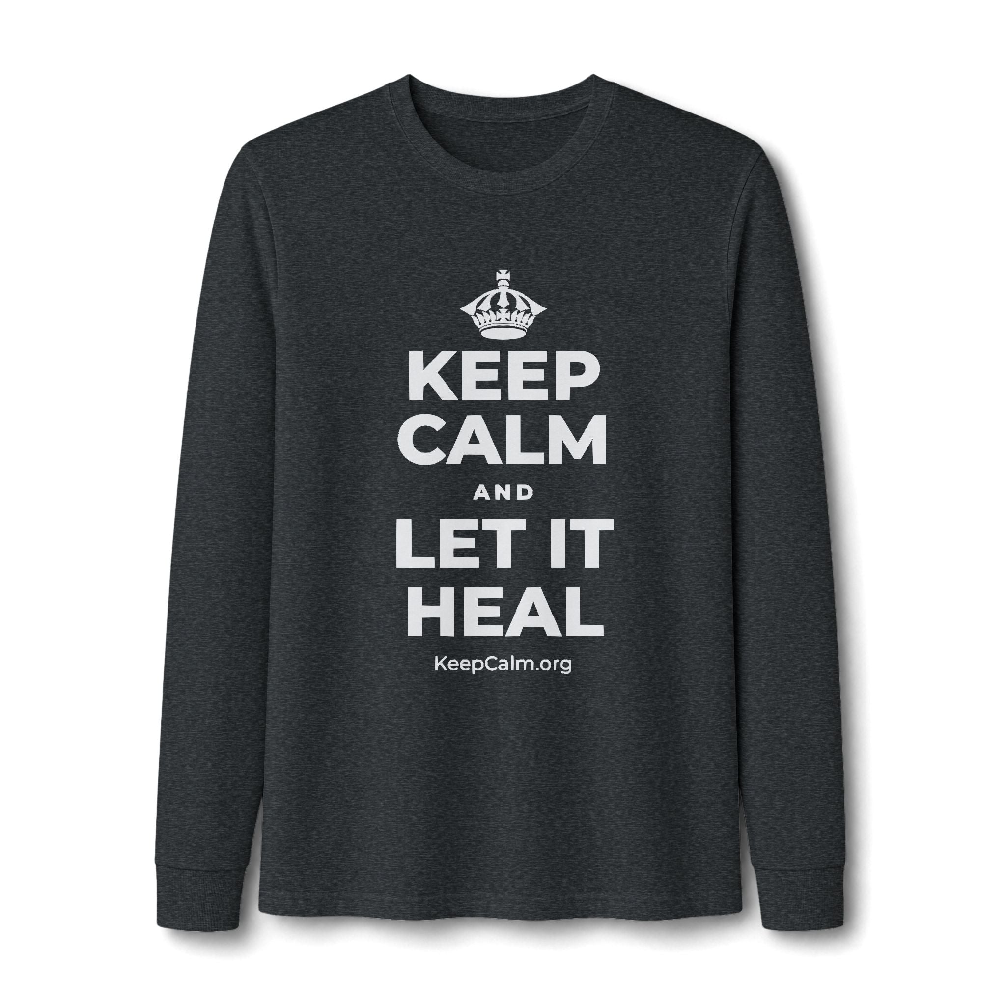 KEEP CALM AND LET IT HEAL Long Sleeve Tee