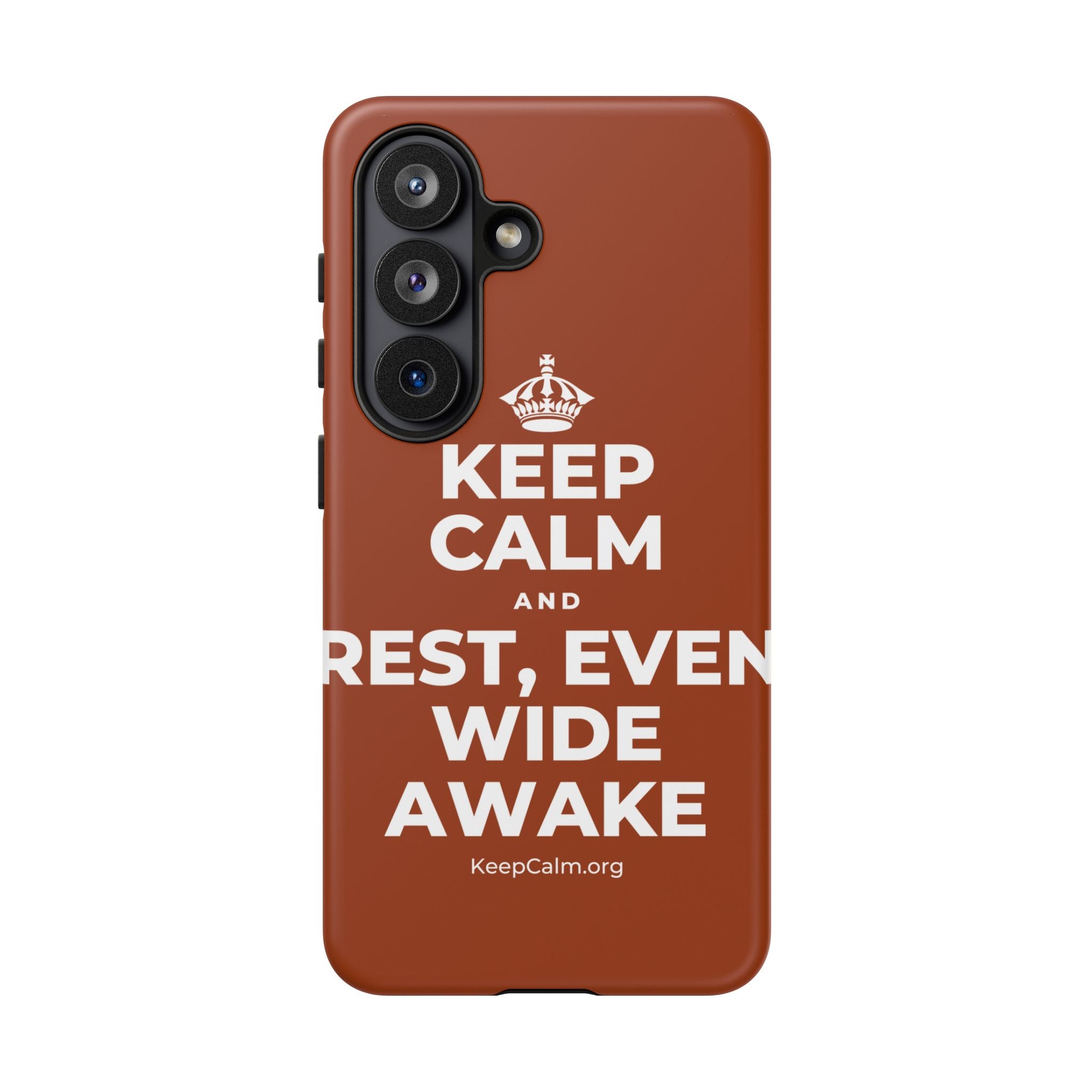 KEEP CALM AND REST, EVEN WIDE AWAKE Phone Case