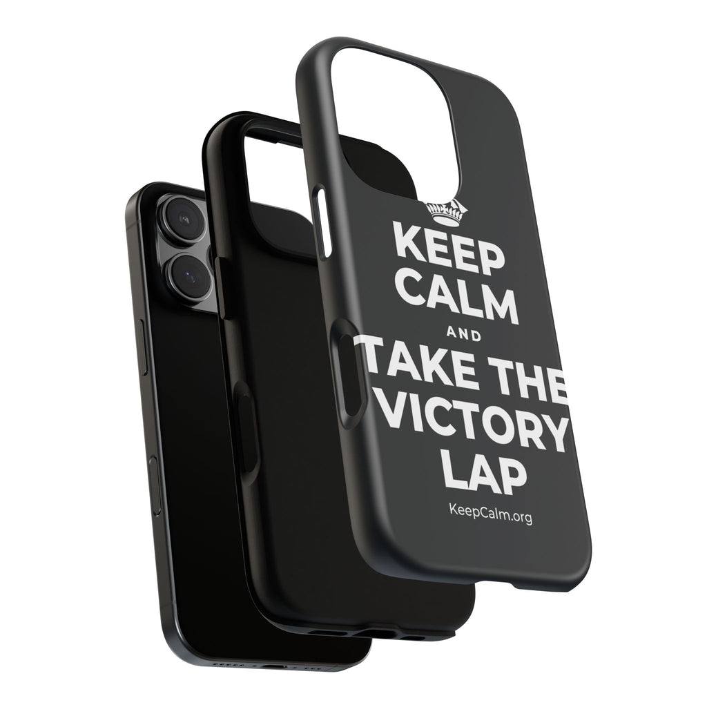 KEEP CALM AND TAKE THE VICTORY LAP Phone Case (Dark)