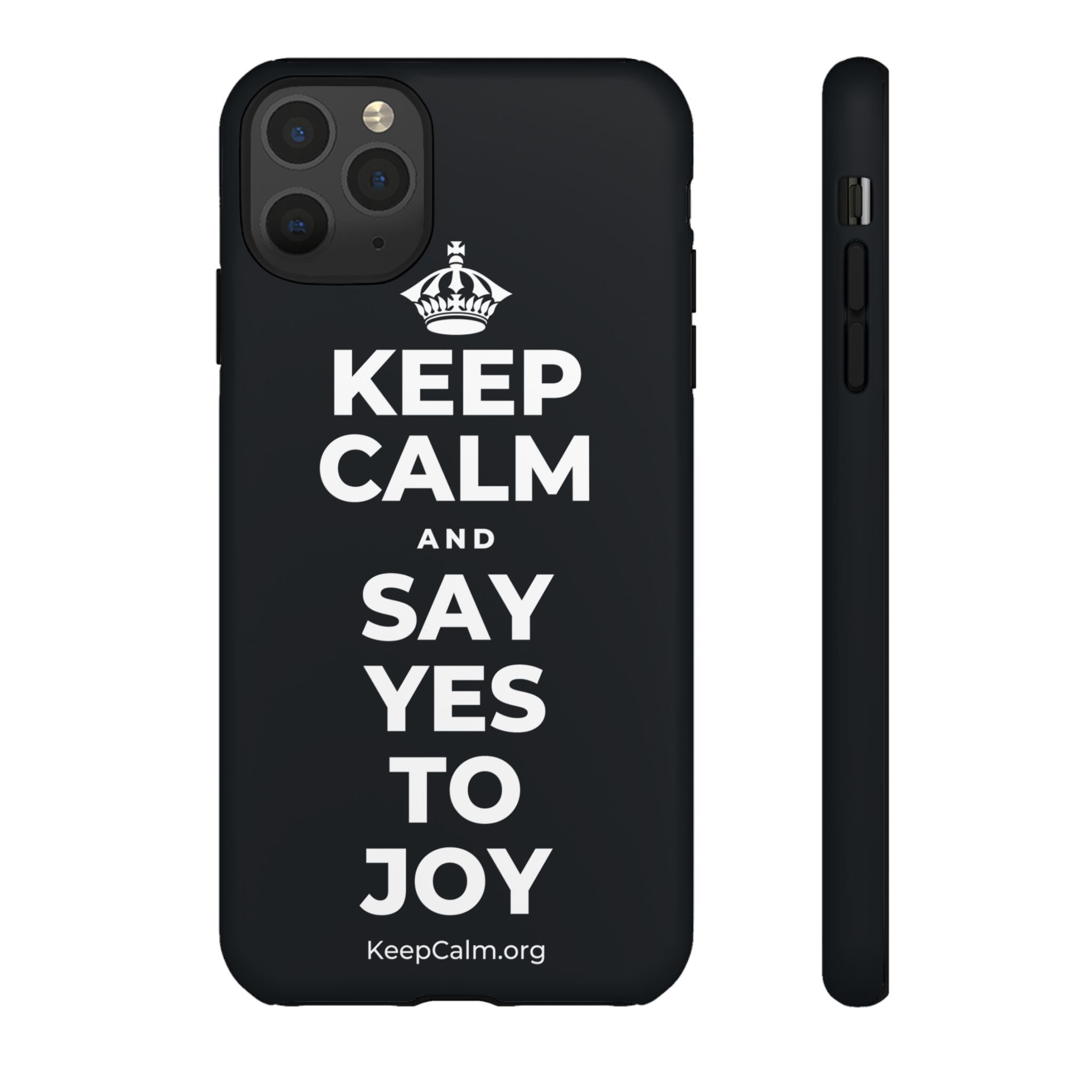 KEEP CALM AND SAY YES TO JOY Phone Case (Dark)