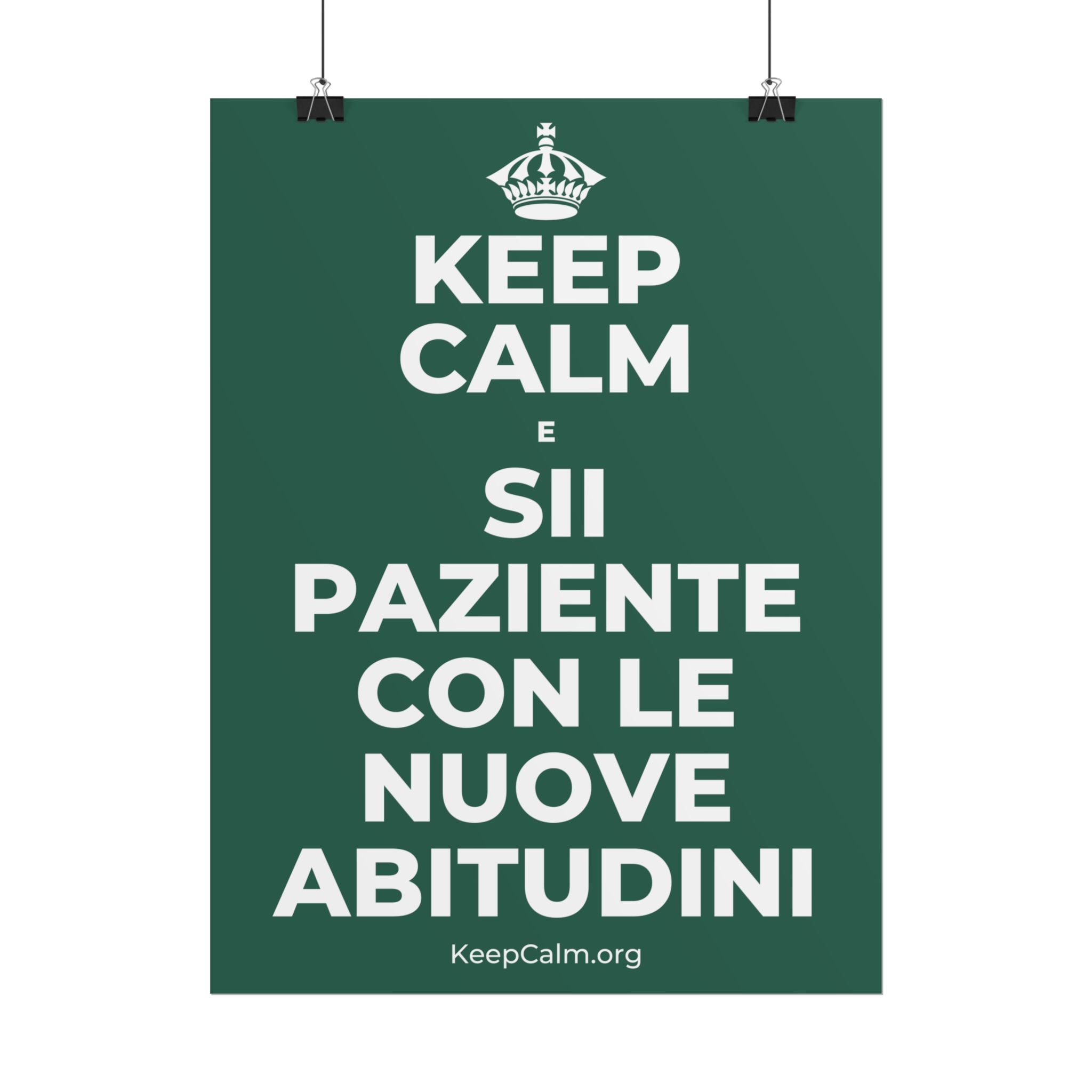 KEEP CALM E SII PAZIENTE CON LE NUOVE ABITUDINI Poster