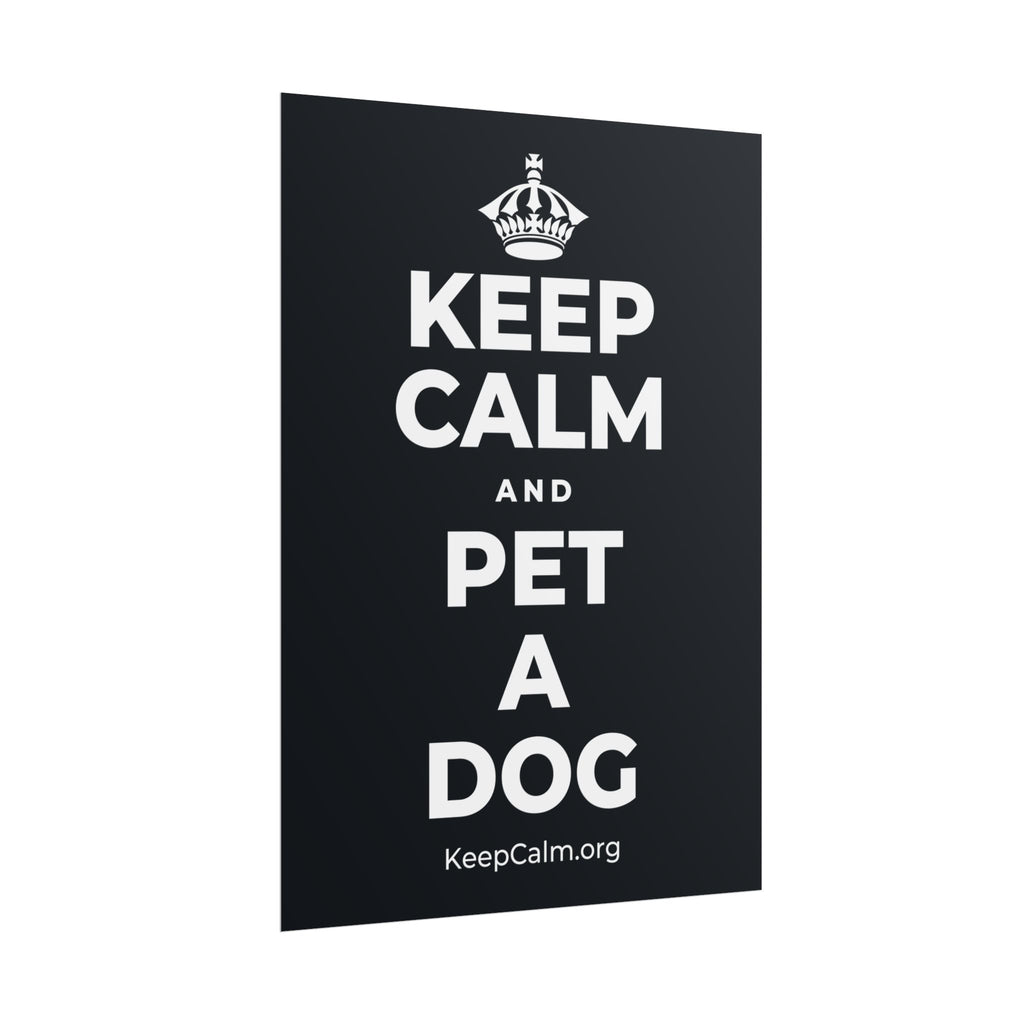 KEEP CALM AND PET A DOG Poster (Dark)